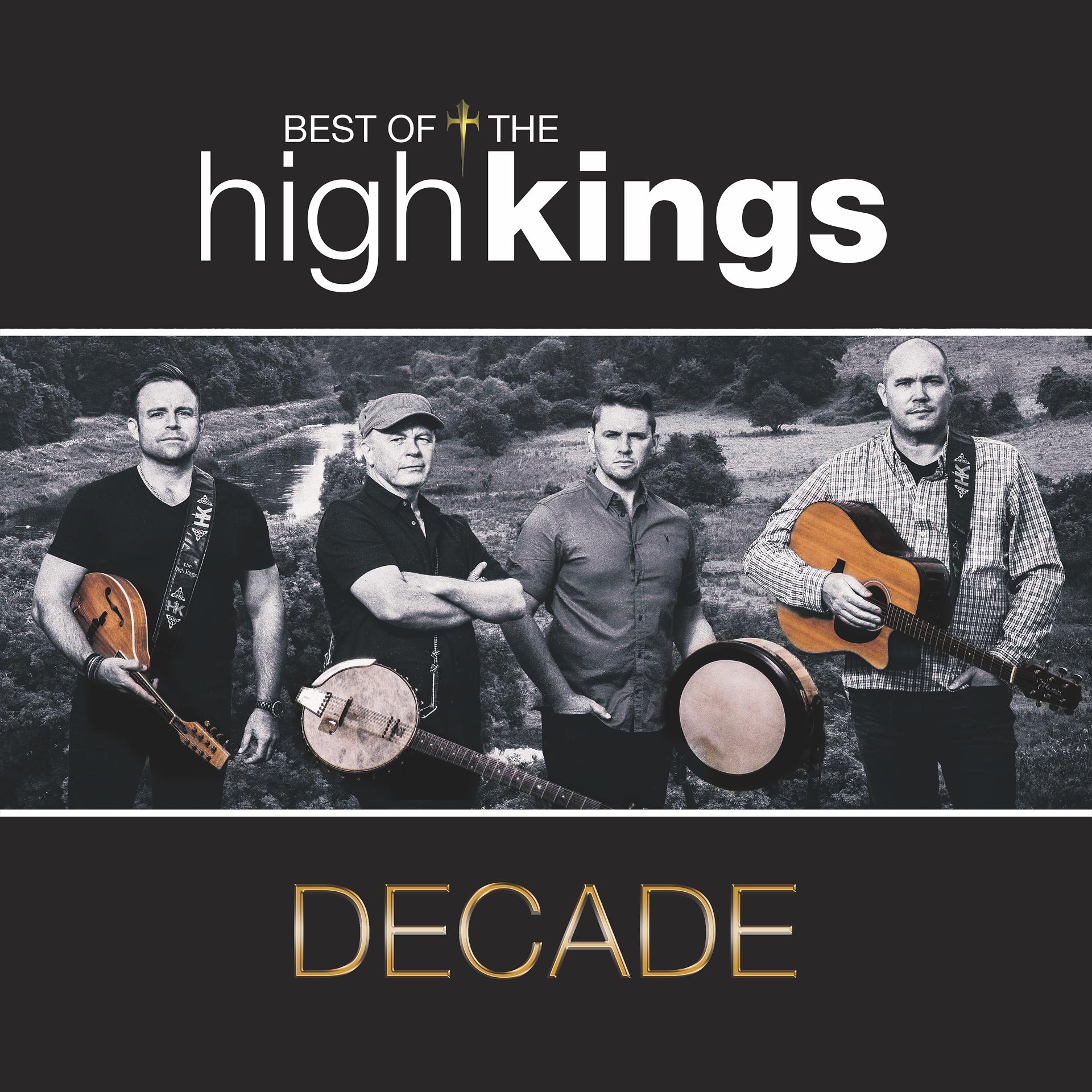 Постер альбома Decade: Best of the High Kings