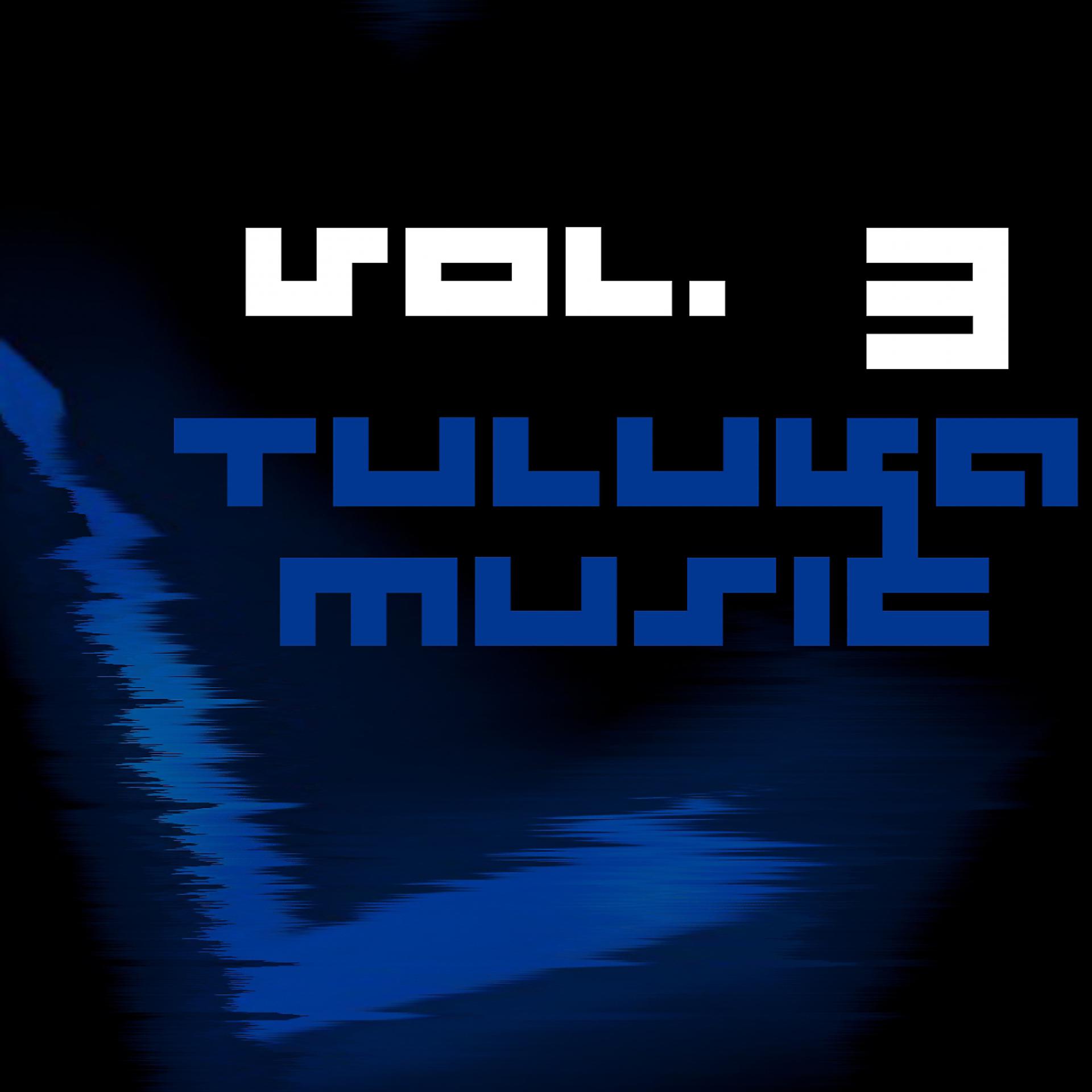 Постер альбома Tuluka Music, Vol. 3