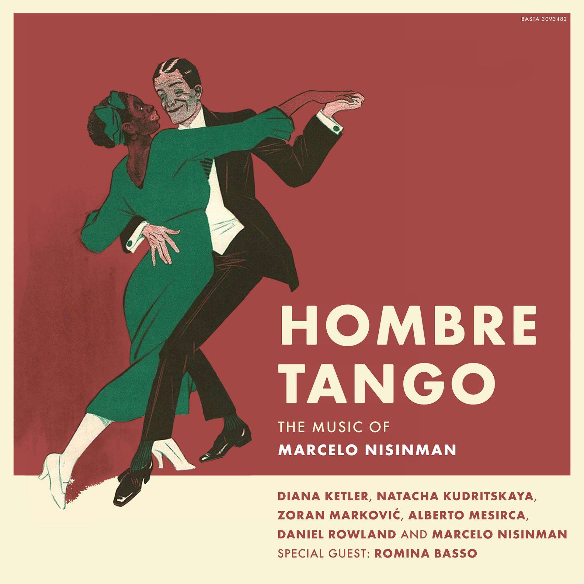 Постер альбома Hombre Tango: The Music of Marcelo Nisinman