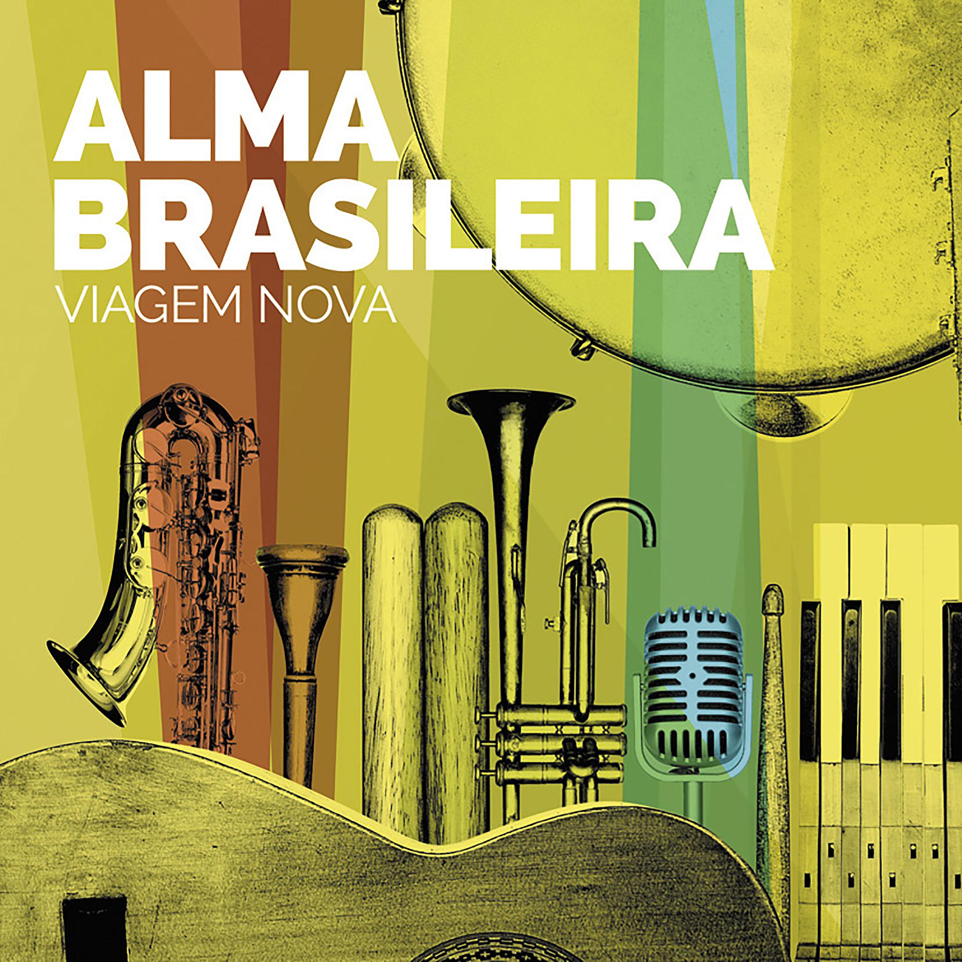 Постер альбома Alma Brasileira. Viagem Nova