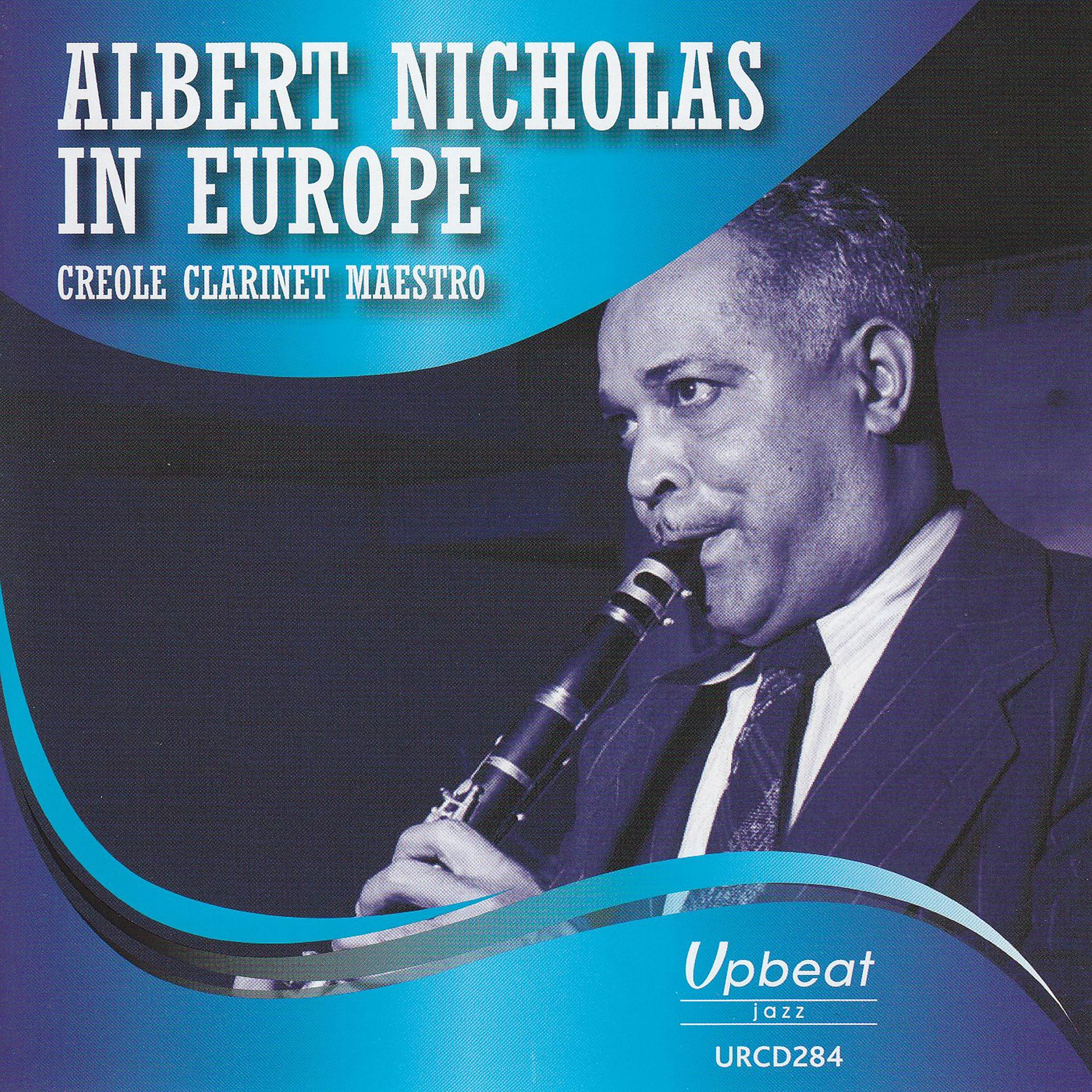 Постер альбома Albert Nicholas in Europe (Live)
