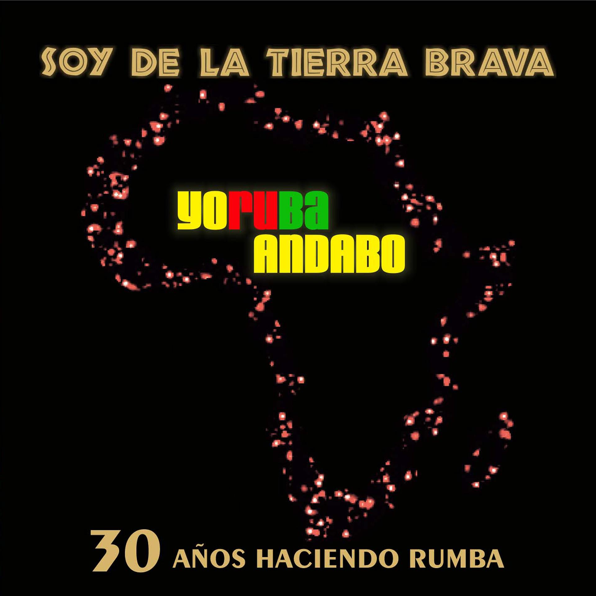 Постер альбома Soy De La Tierra Brava