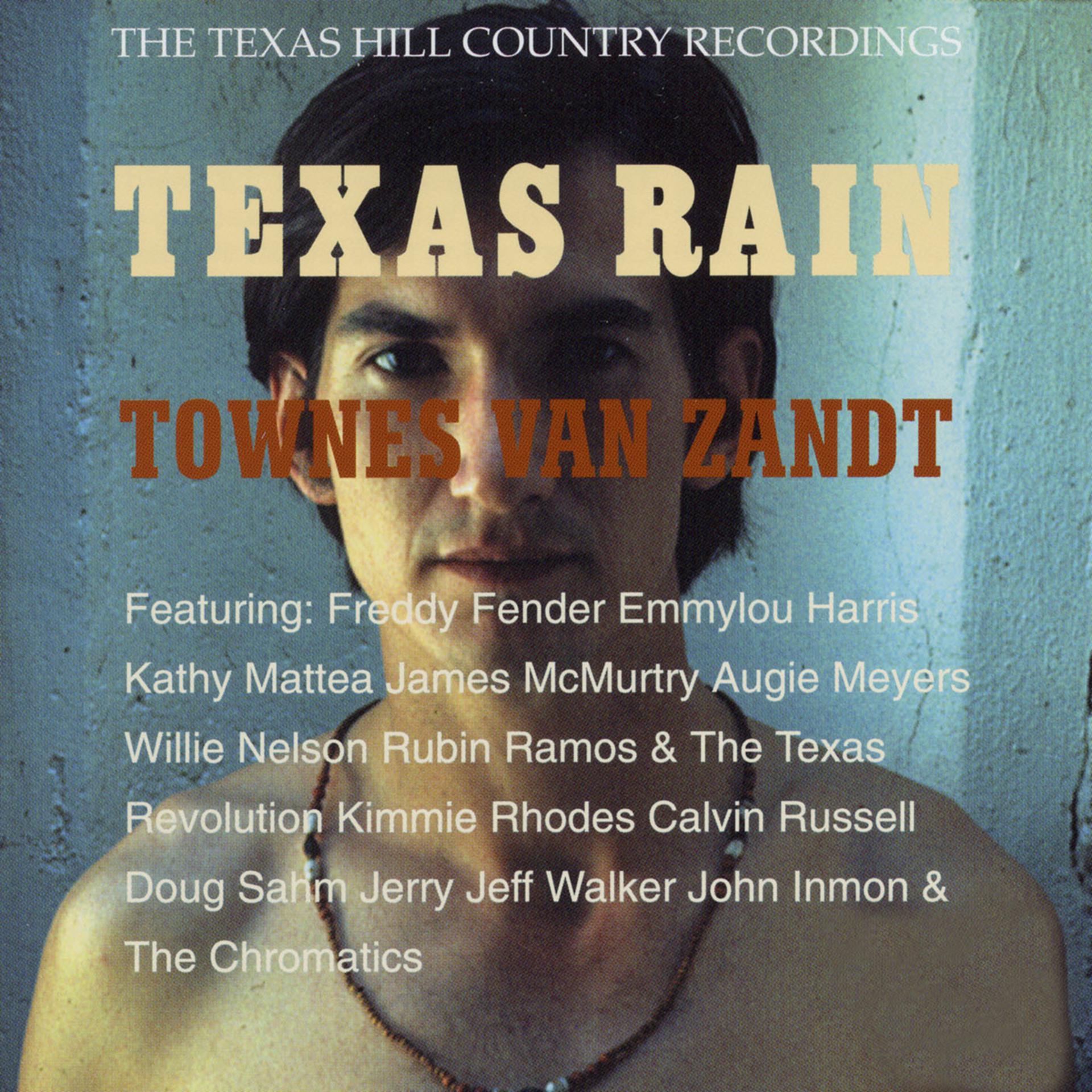 Постер альбома Texas Rain: The Texas Hill Country Recordings