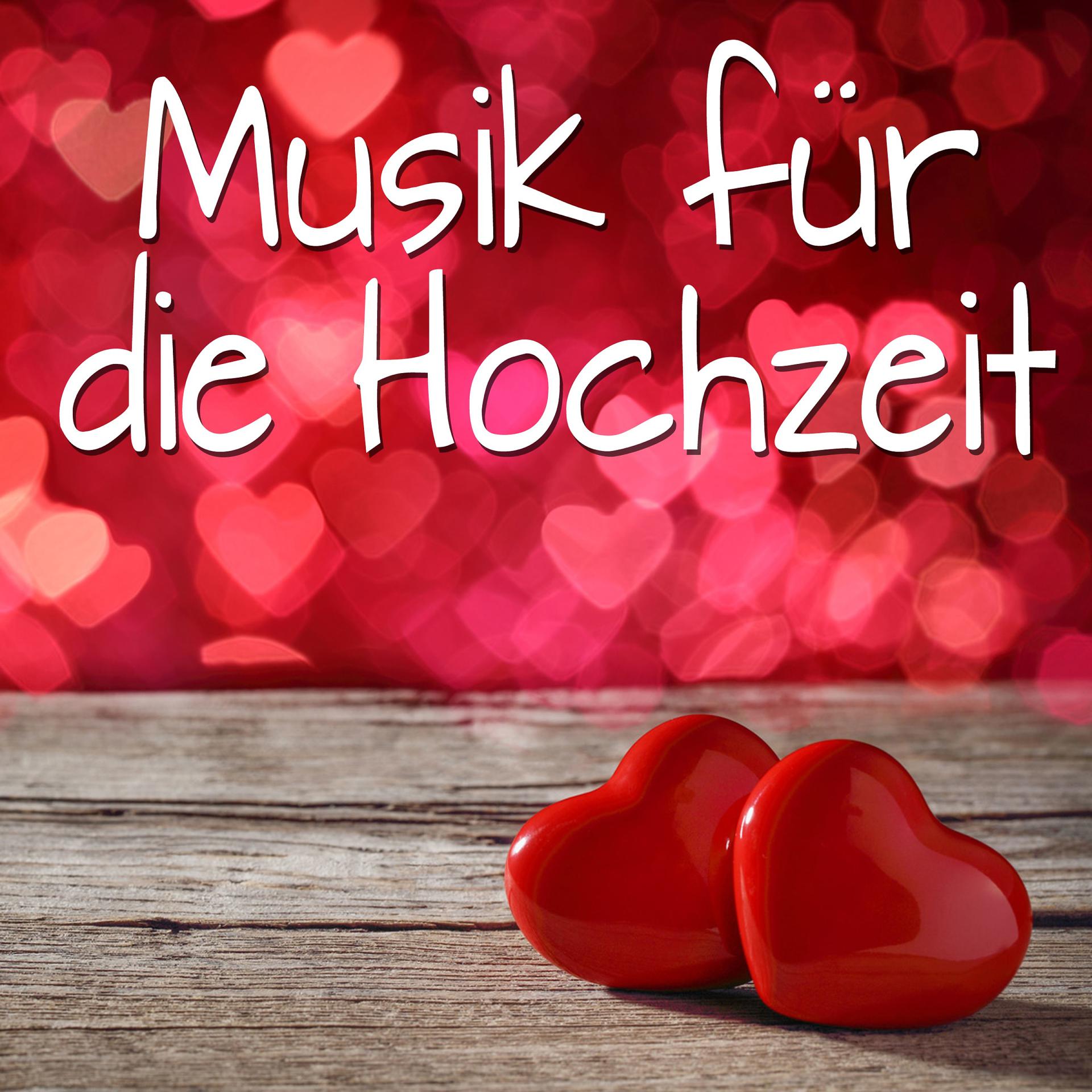 Постер альбома Musik Für Die Hochzeit