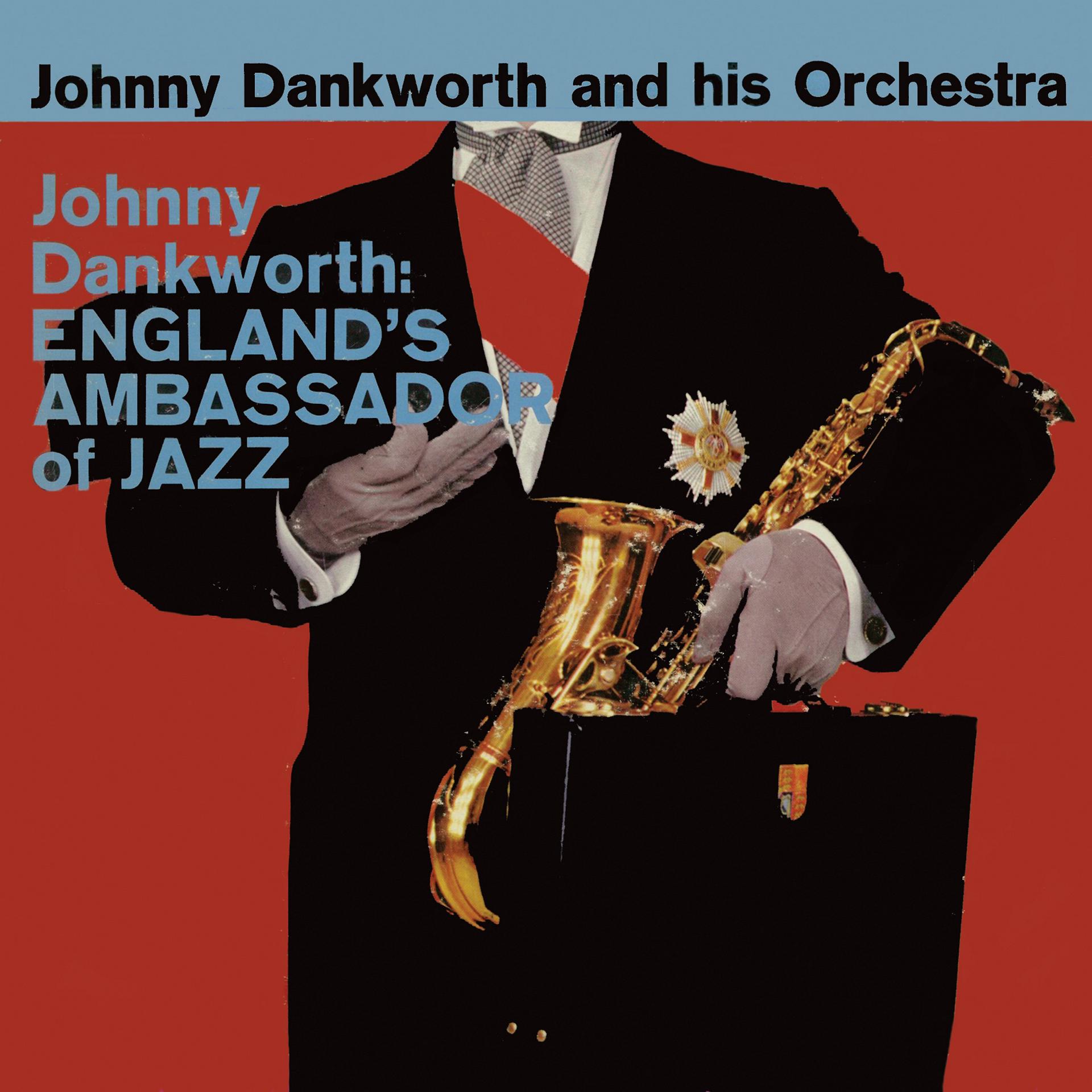 Постер альбома England's Ambassador of Jazz (Remastered)