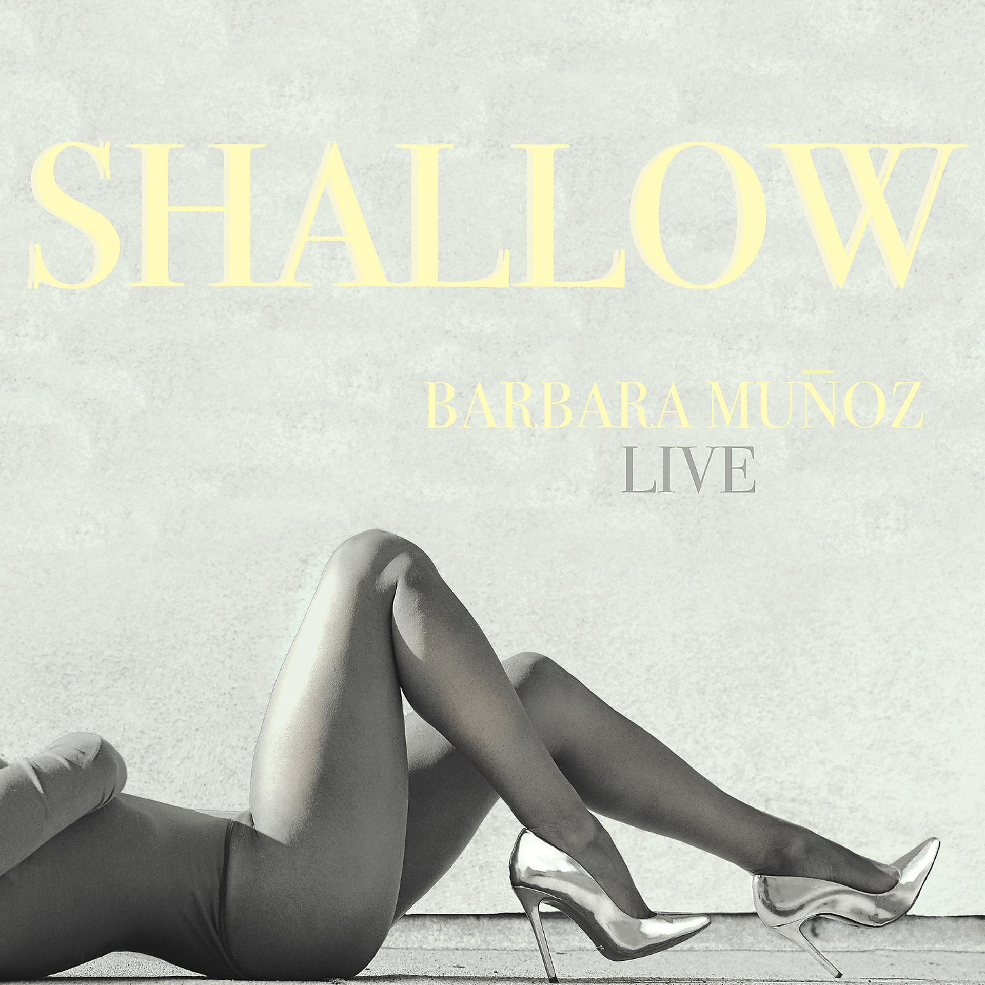 Постер альбома Shallow (Live)