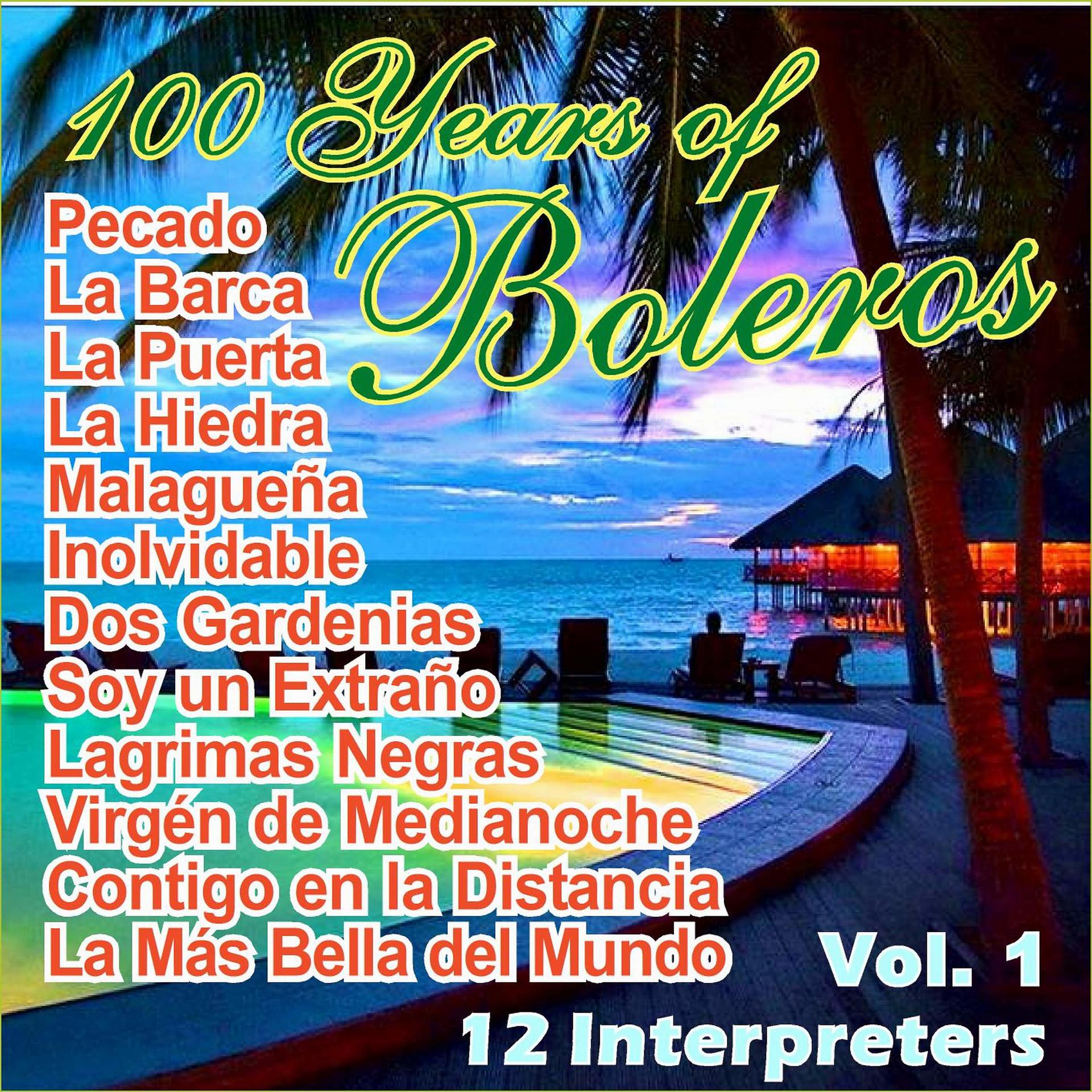 Постер альбома 100 Years Of Bolero Vol. 1