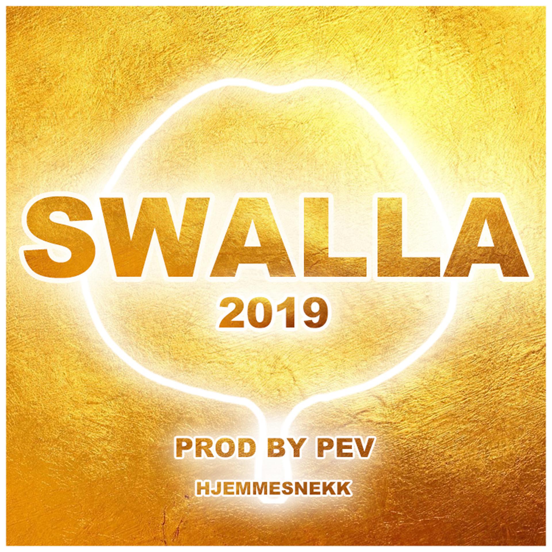 Постер альбома Swalla 2019