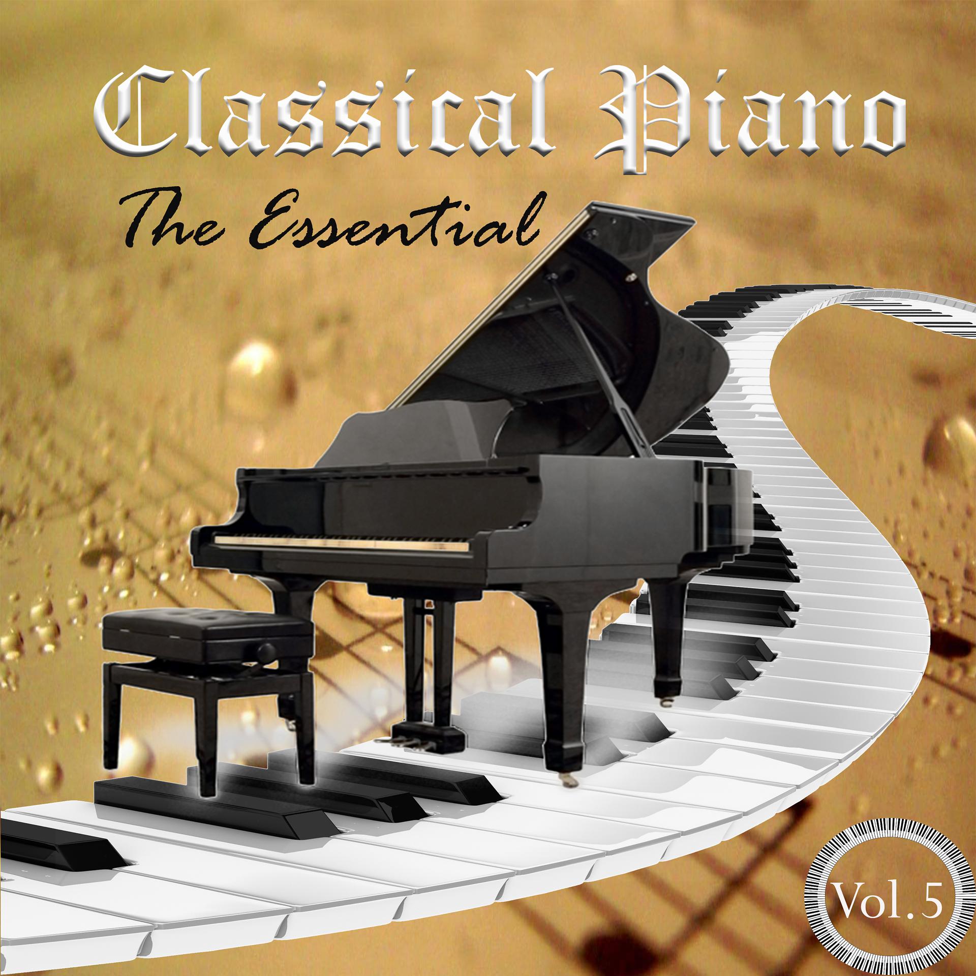 Постер альбома Classical Piano - The Essential, Vol. 5