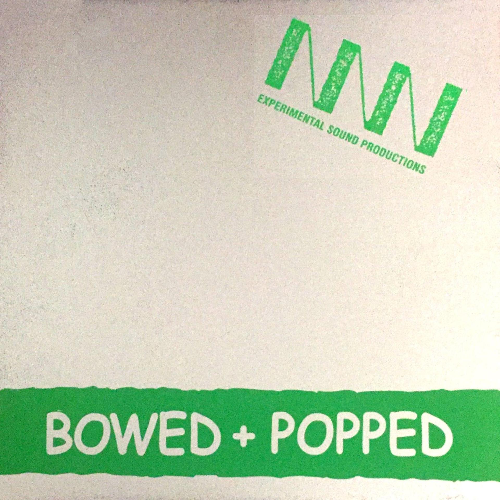 Постер альбома Bowed And Popped