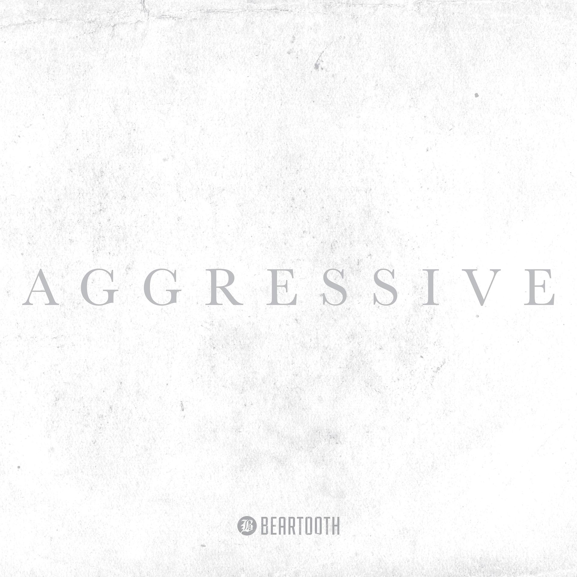 Постер к треку Beartooth - Aggressive