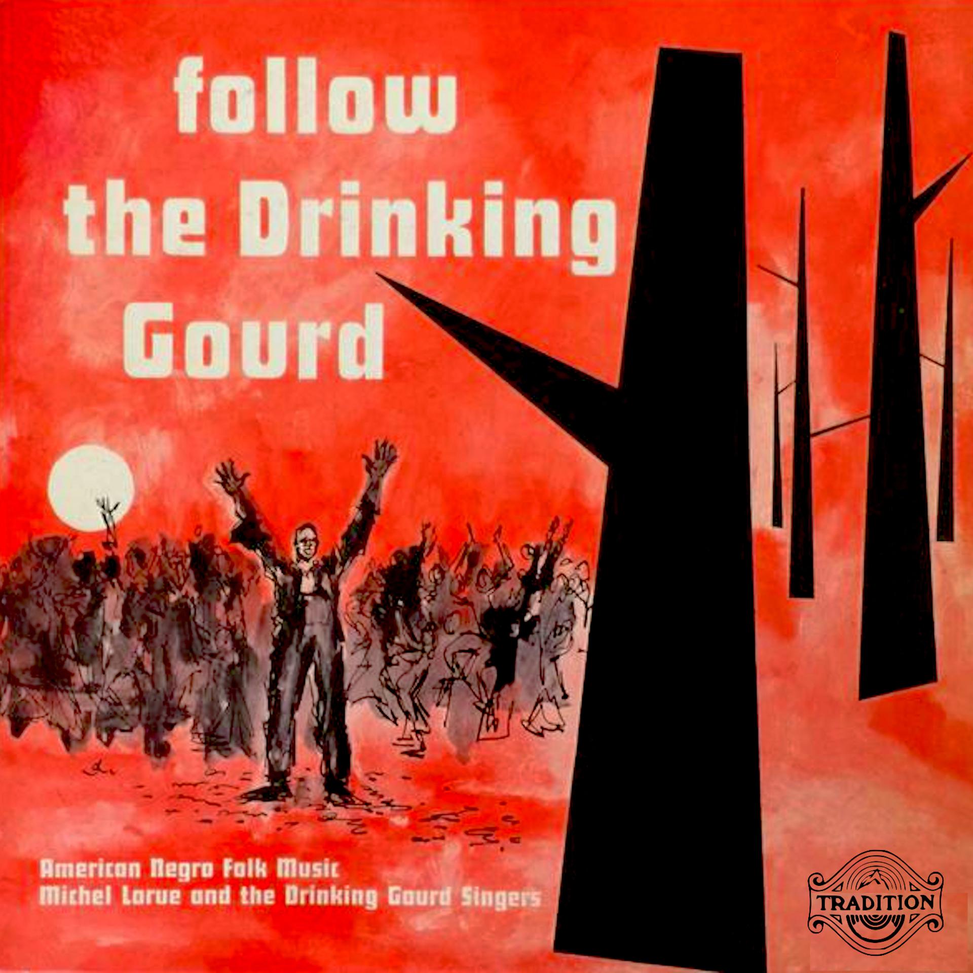 Постер альбома Follow the Drinking Gourd 