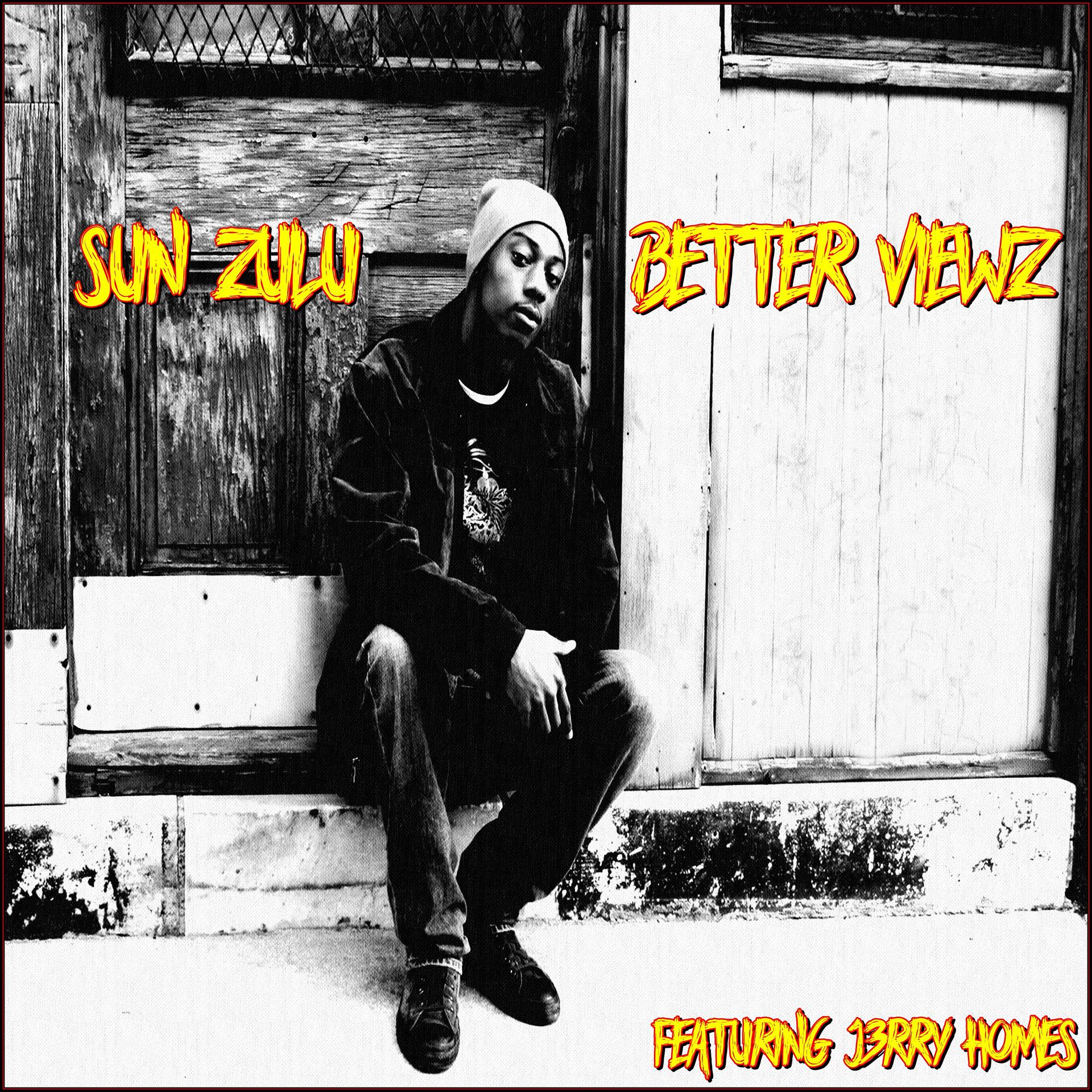 Постер альбома Better Viewz (feat. J3rry Homes)