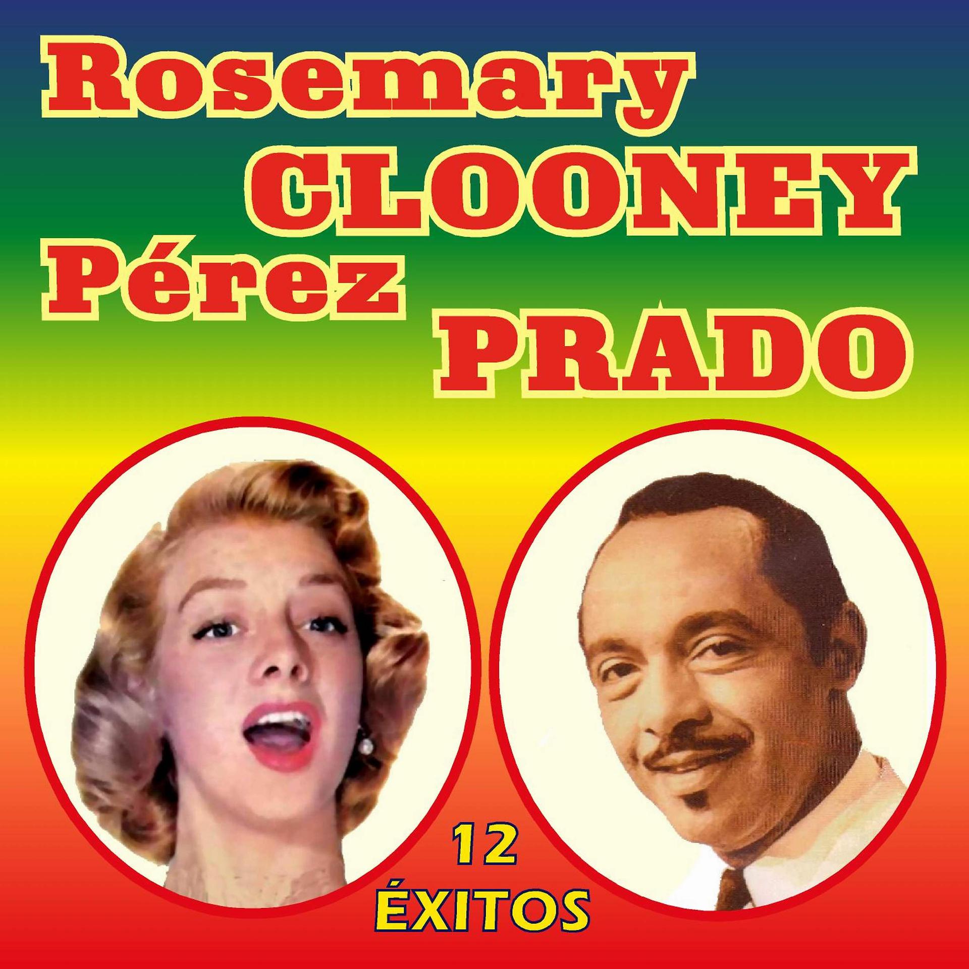 Постер альбома Rosemary Clooney Con Perez Prado - 12 Éxitos