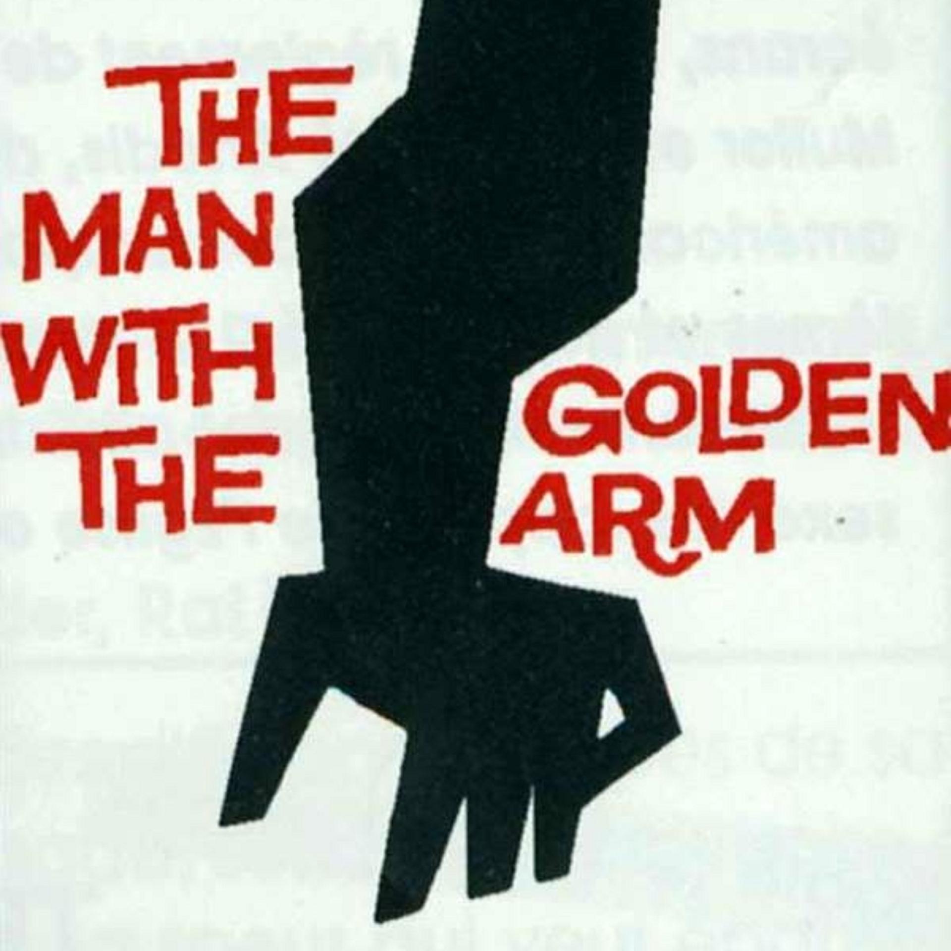 Постер альбома The Man with the Golden Arm (Original Motion Picture Soundtrack)