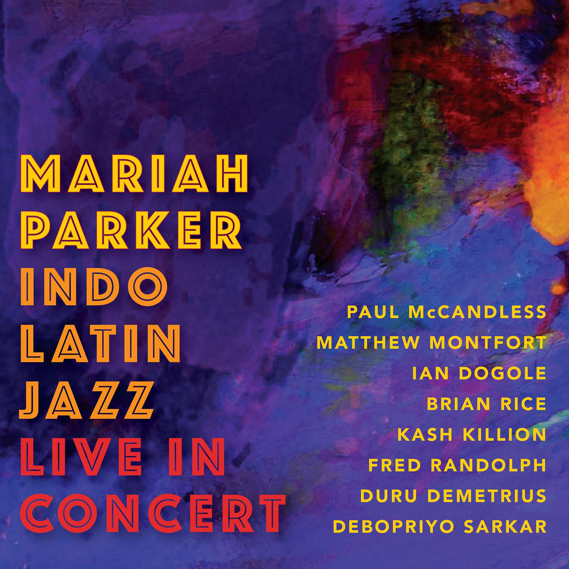 Постер альбома Indo Latin Jazz Live in Concert