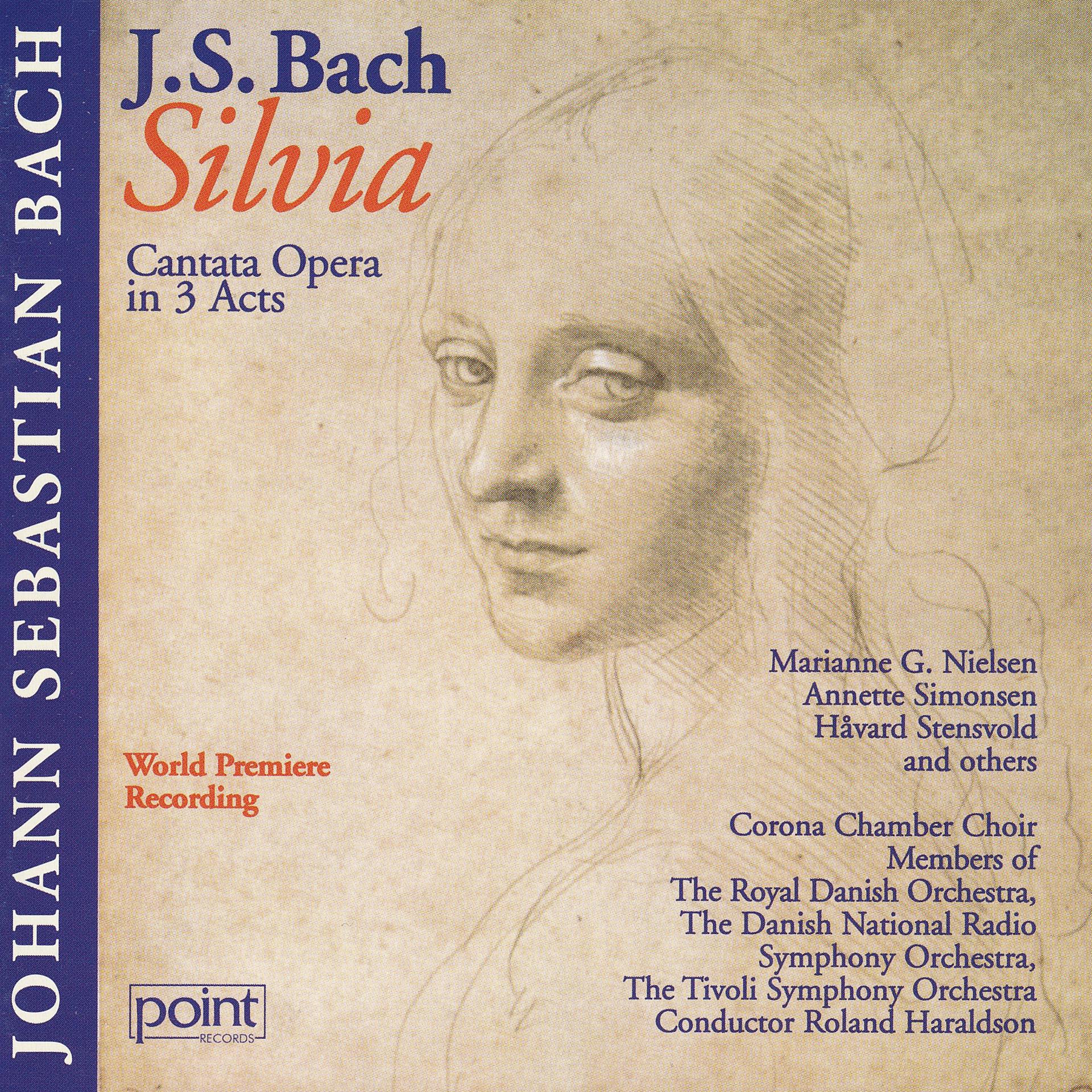 Постер альбома J. S. Bach - Silvia - Cantata Opera in 3 Acts Vol. 1