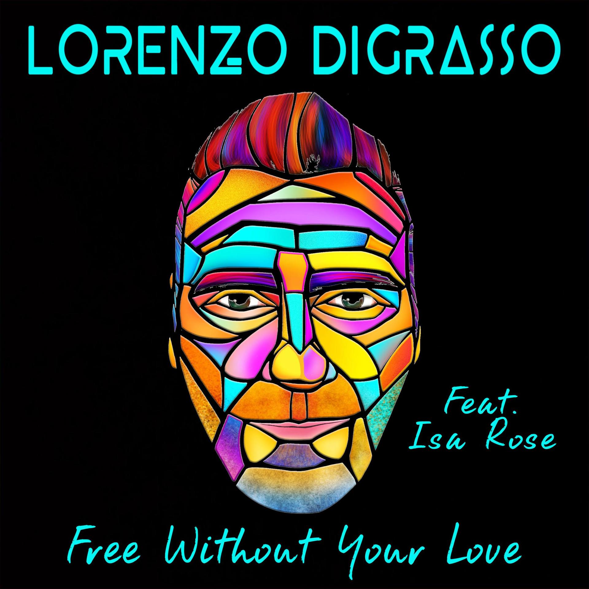 Постер альбома Free Without Your Love