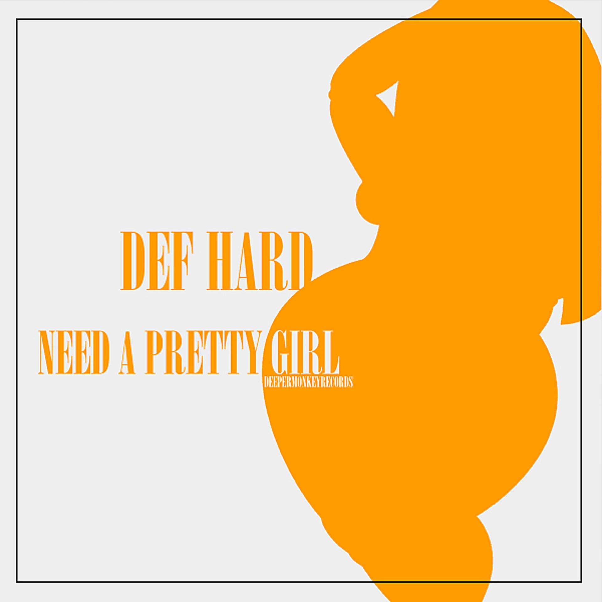 Постер альбома Need a Pretty Girl