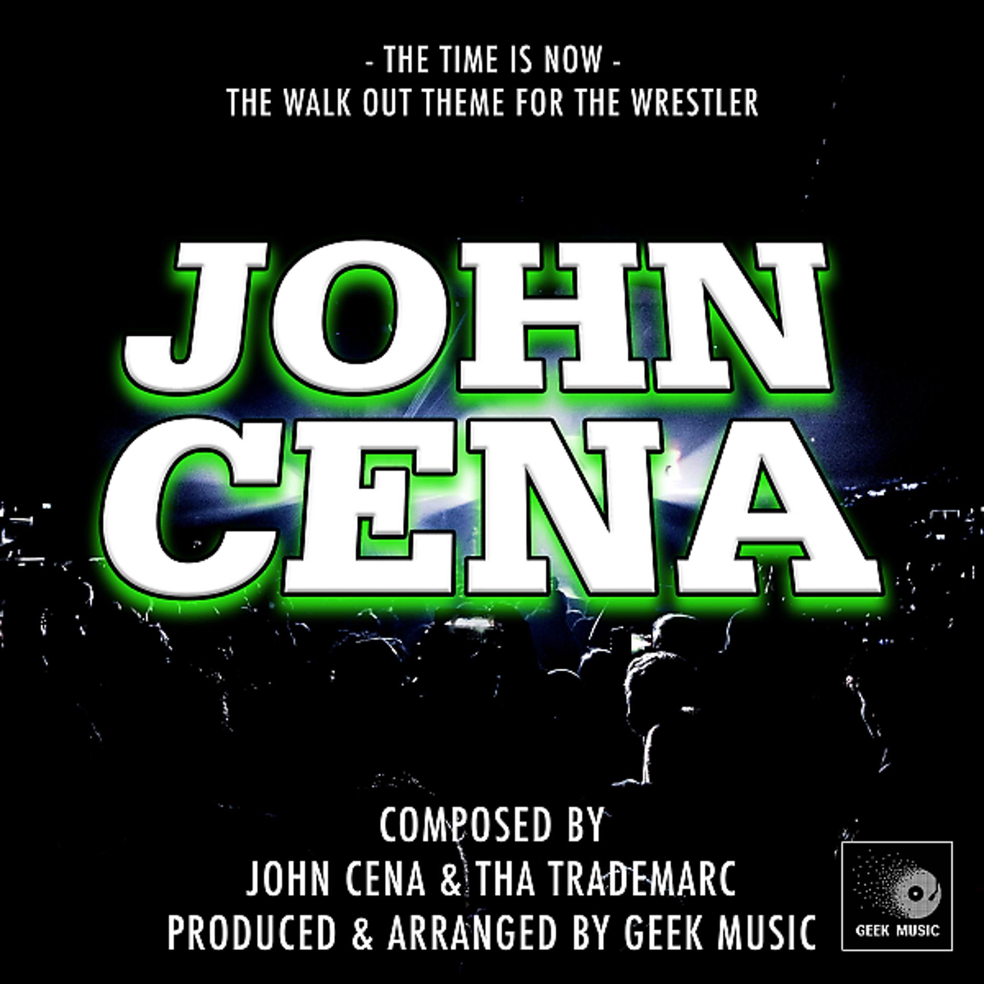 Постер альбома John Cena  - The Time Is Now - Walk Out Theme
