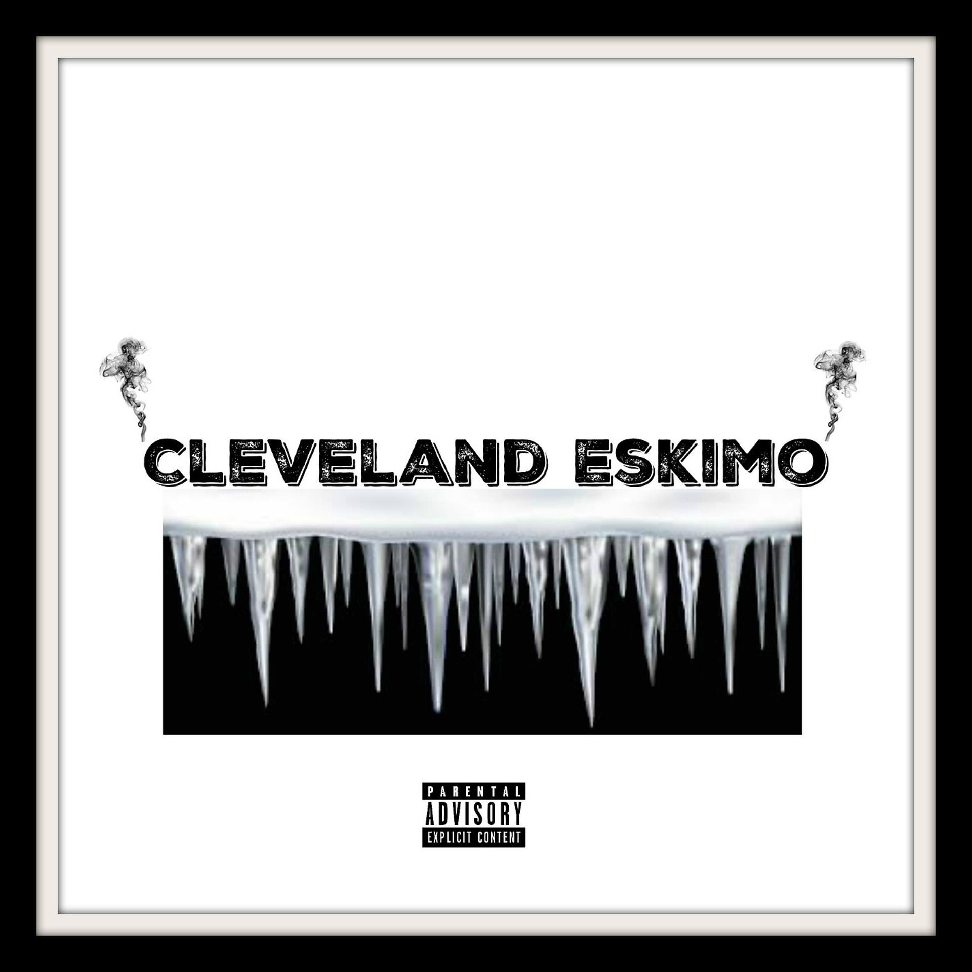 Постер альбома Cleveland Eskimo
