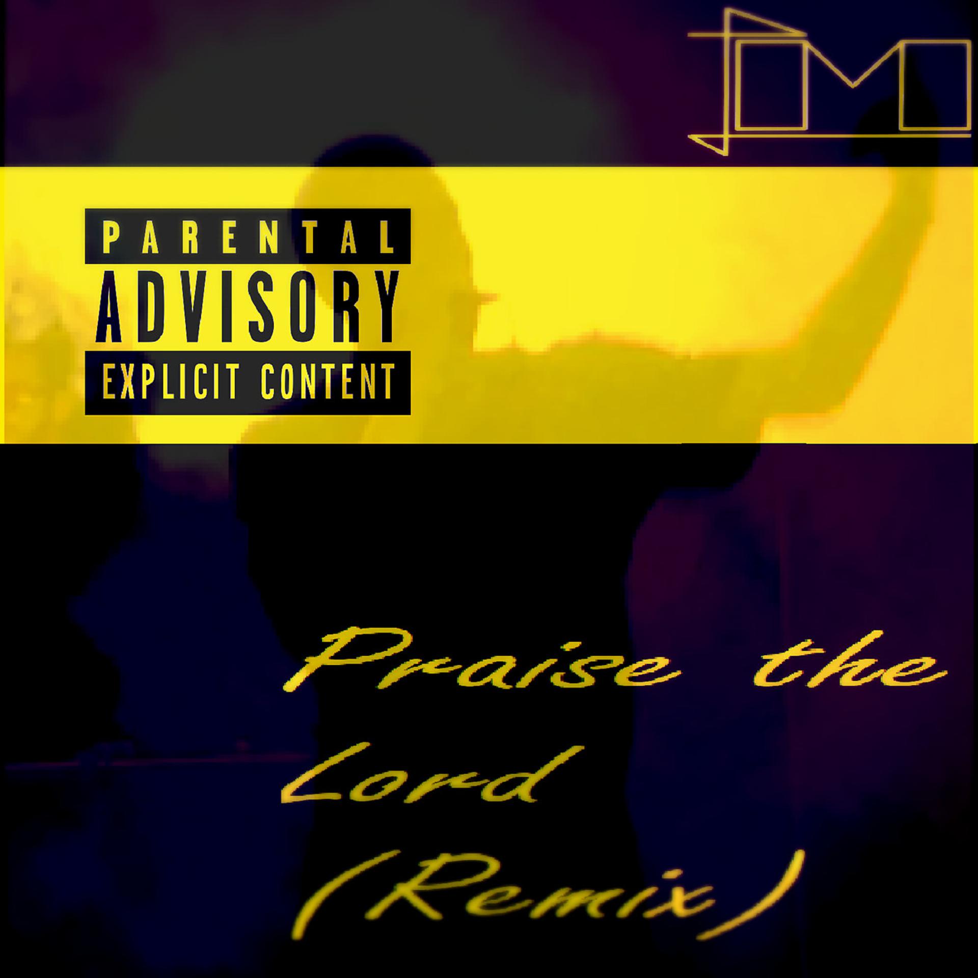 Постер альбома Praise the Lord (Remix)