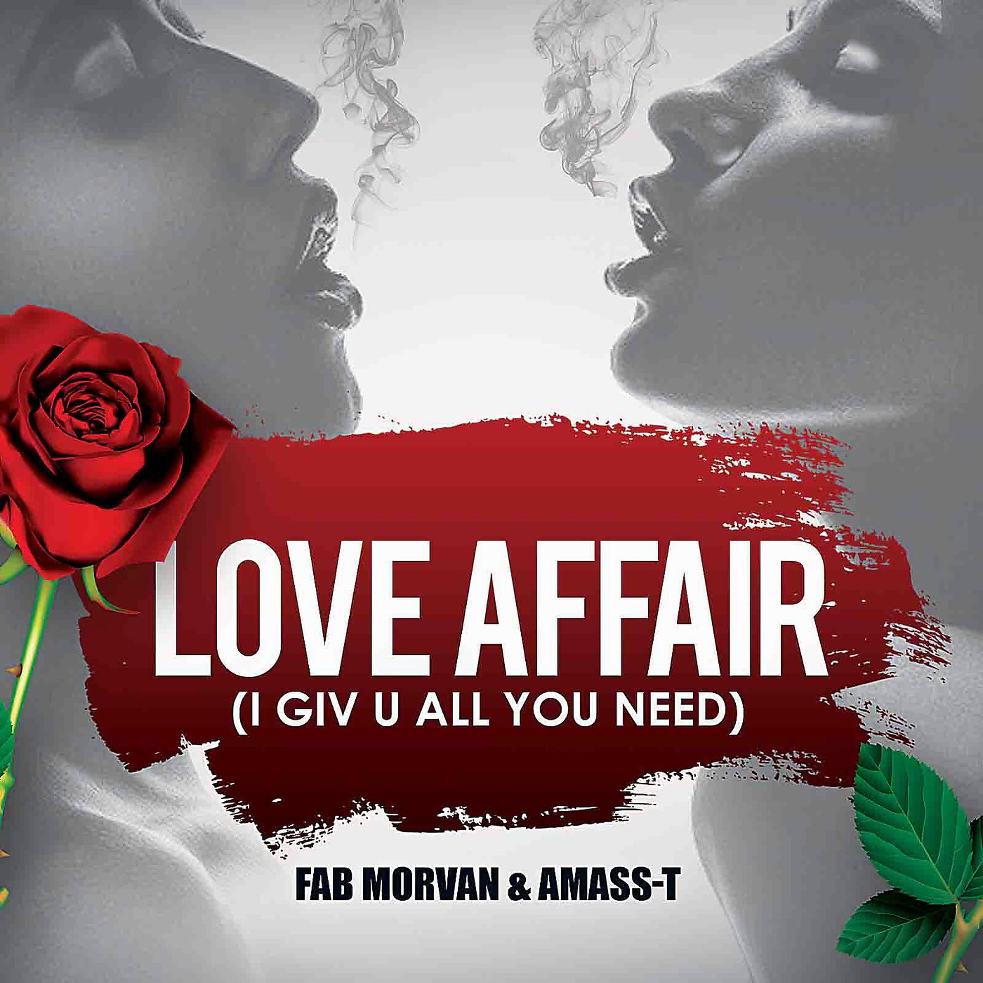 Постер альбома Love Affair (I Giv U All You Need)
