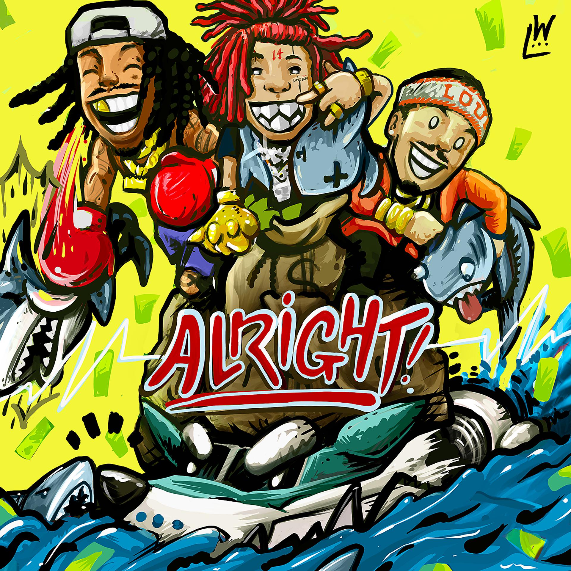 Постер альбома Alright (feat. Trippie Redd & Preme)