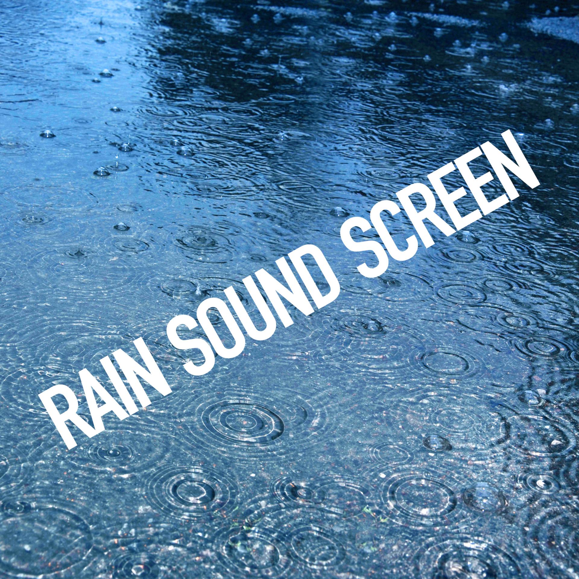 Постер альбома Rain Sound Screen