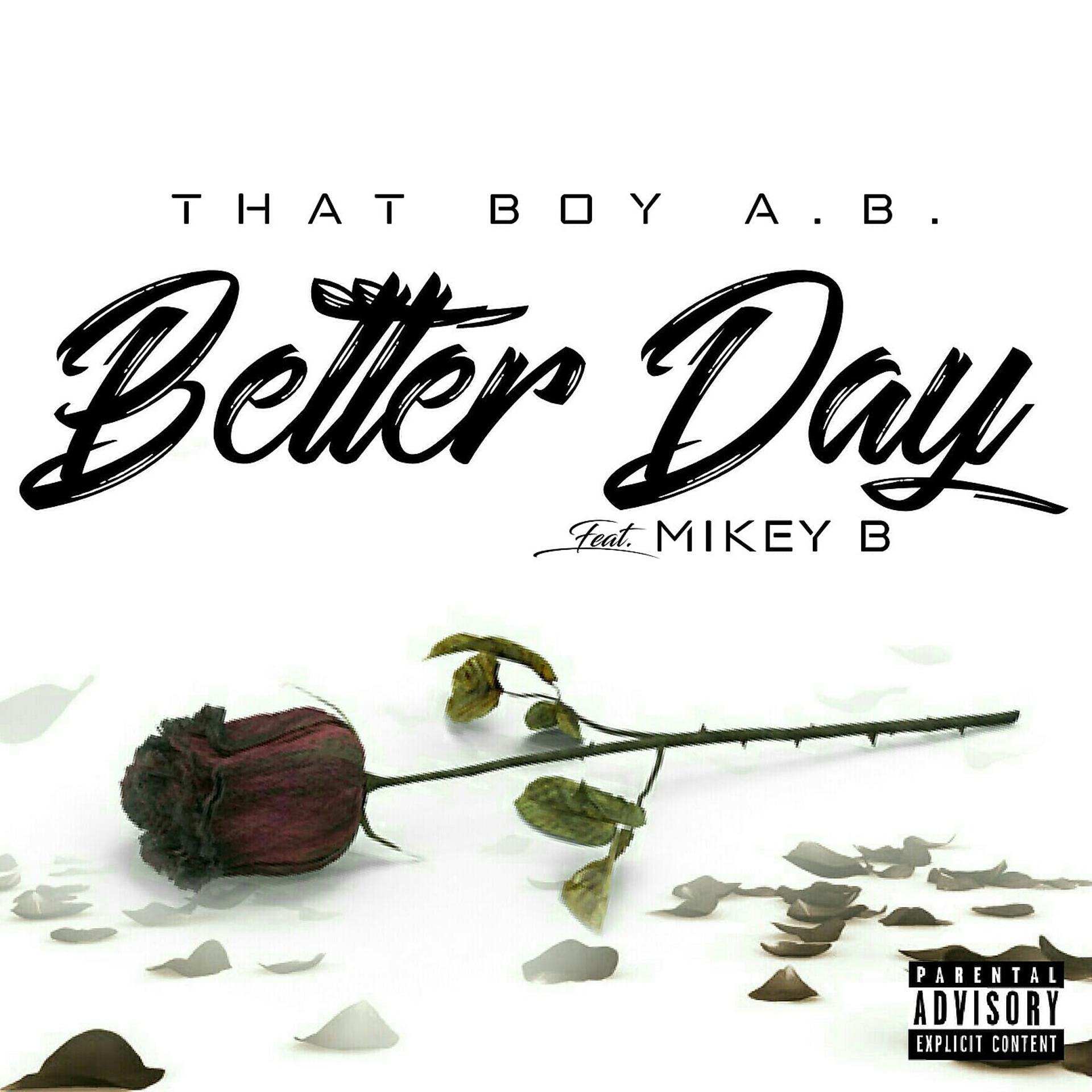 Постер альбома Better Day (feat. Mikey B)