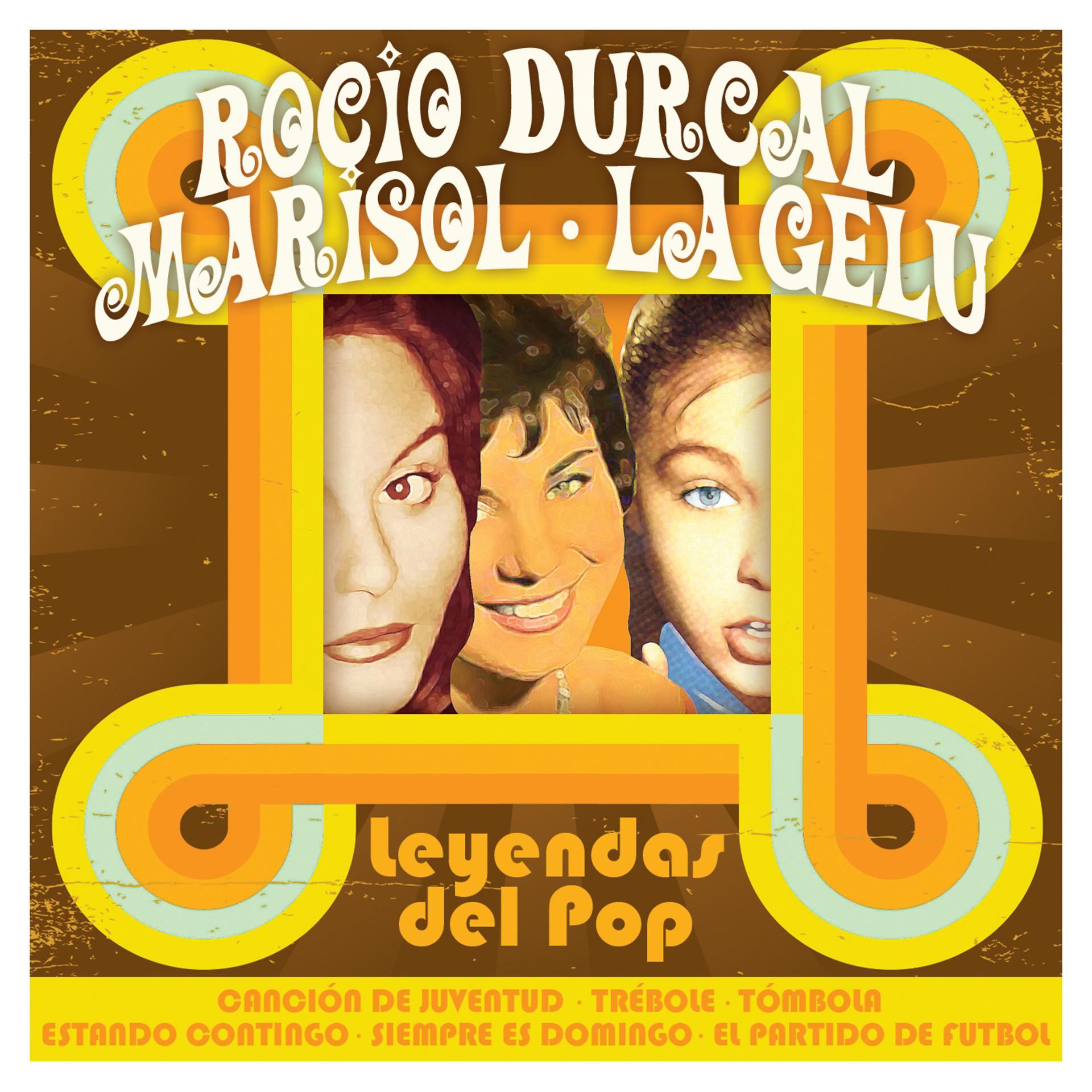 Постер альбома Rocío Durcal . Marisol . La Gelu: Leyendas del Pop