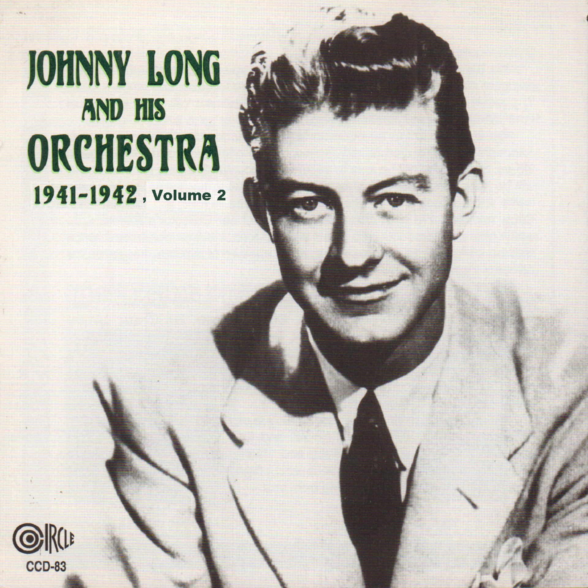 Постер альбома Johnny Long and His Orchestra - 1941-1942, Vol. 2