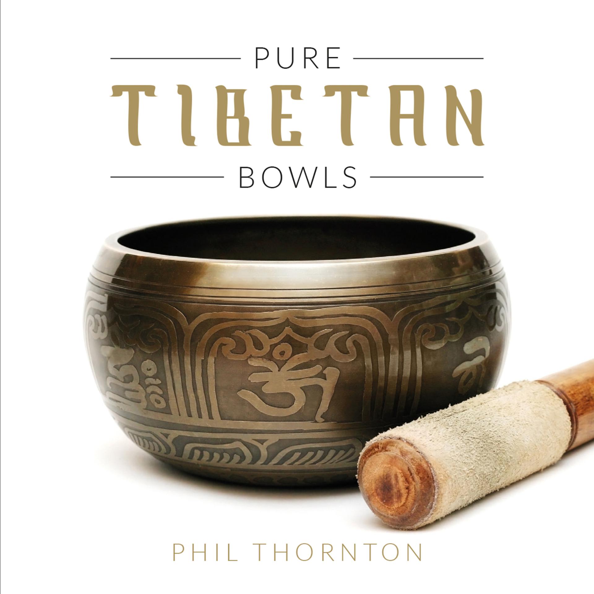Постер альбома Pure Tibetan Bowls