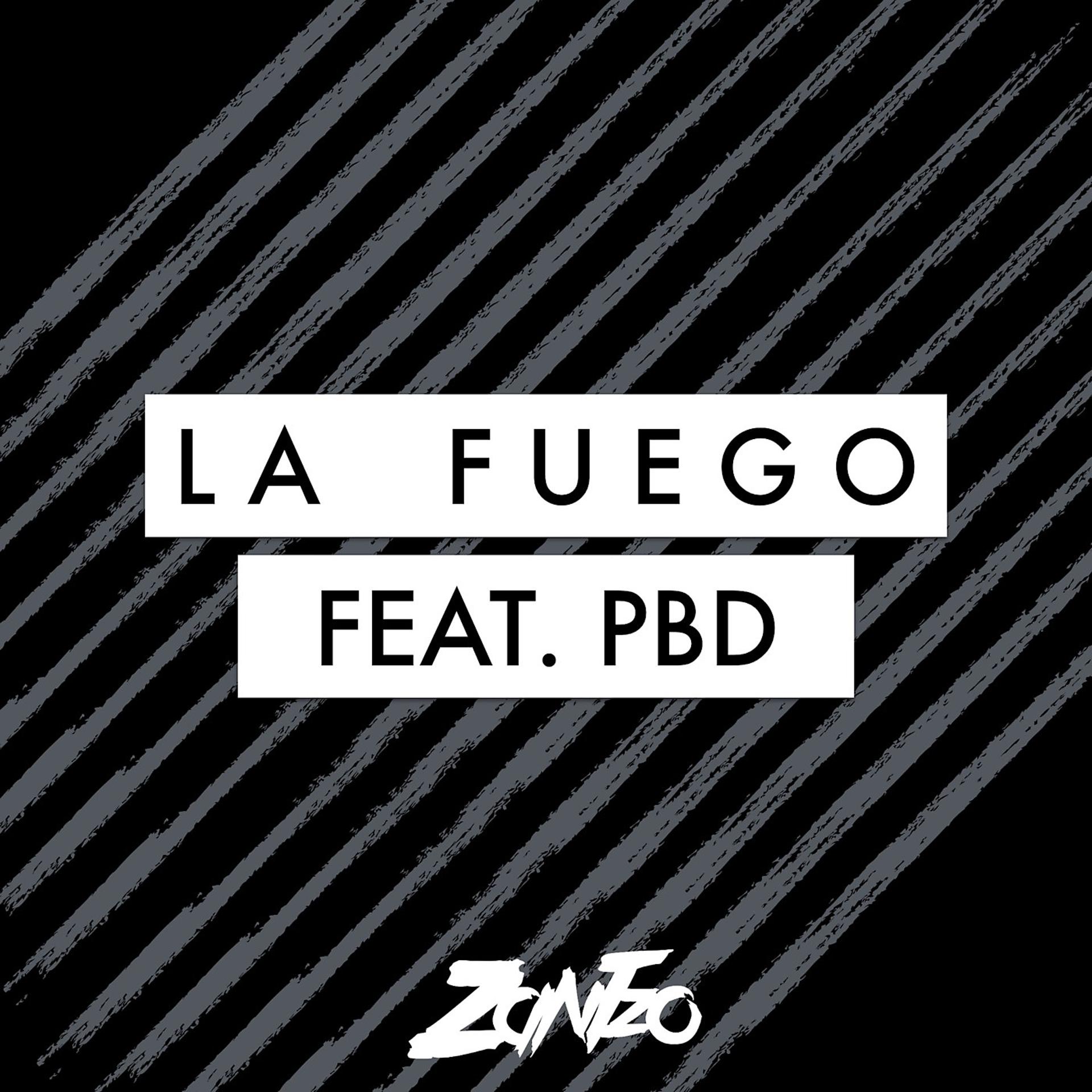 Постер альбома La Fuego (feat. PBD)