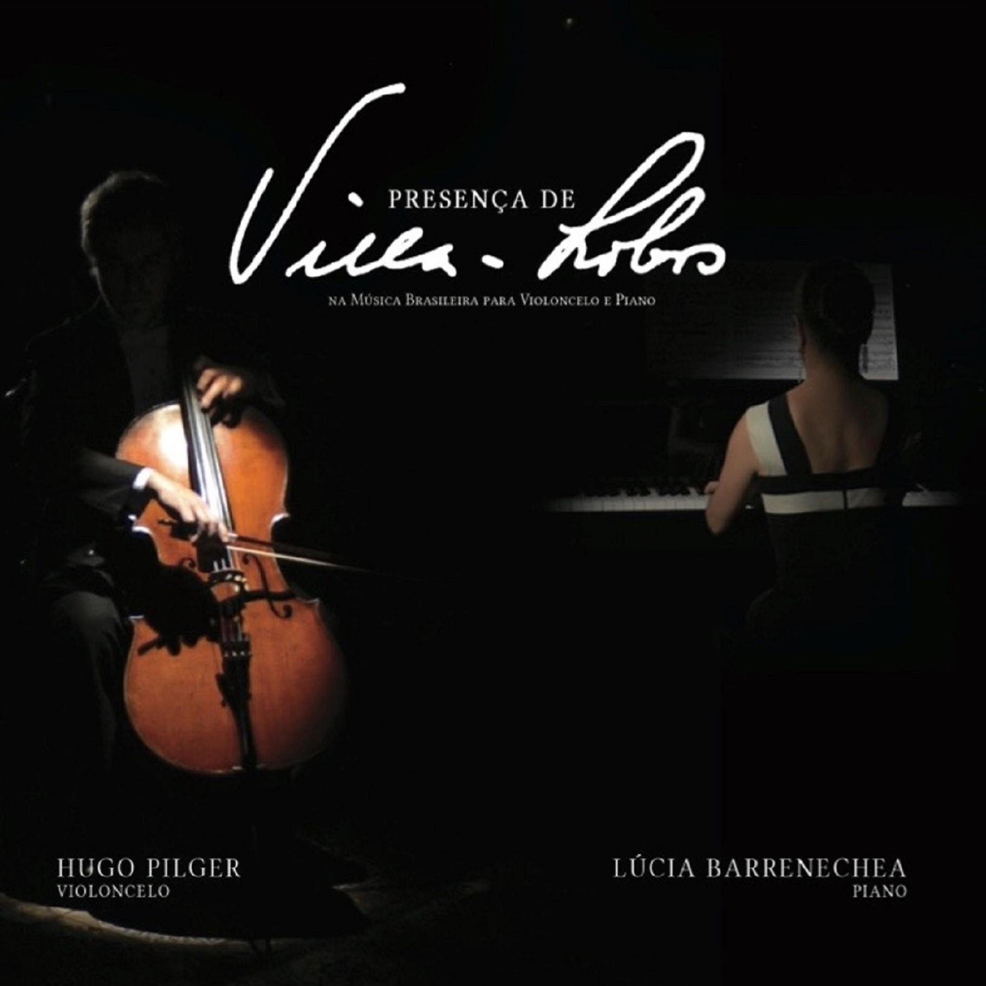 Постер альбома Presença de Villa-Lobos Na Música Brasileira para Violoncelo e Piano