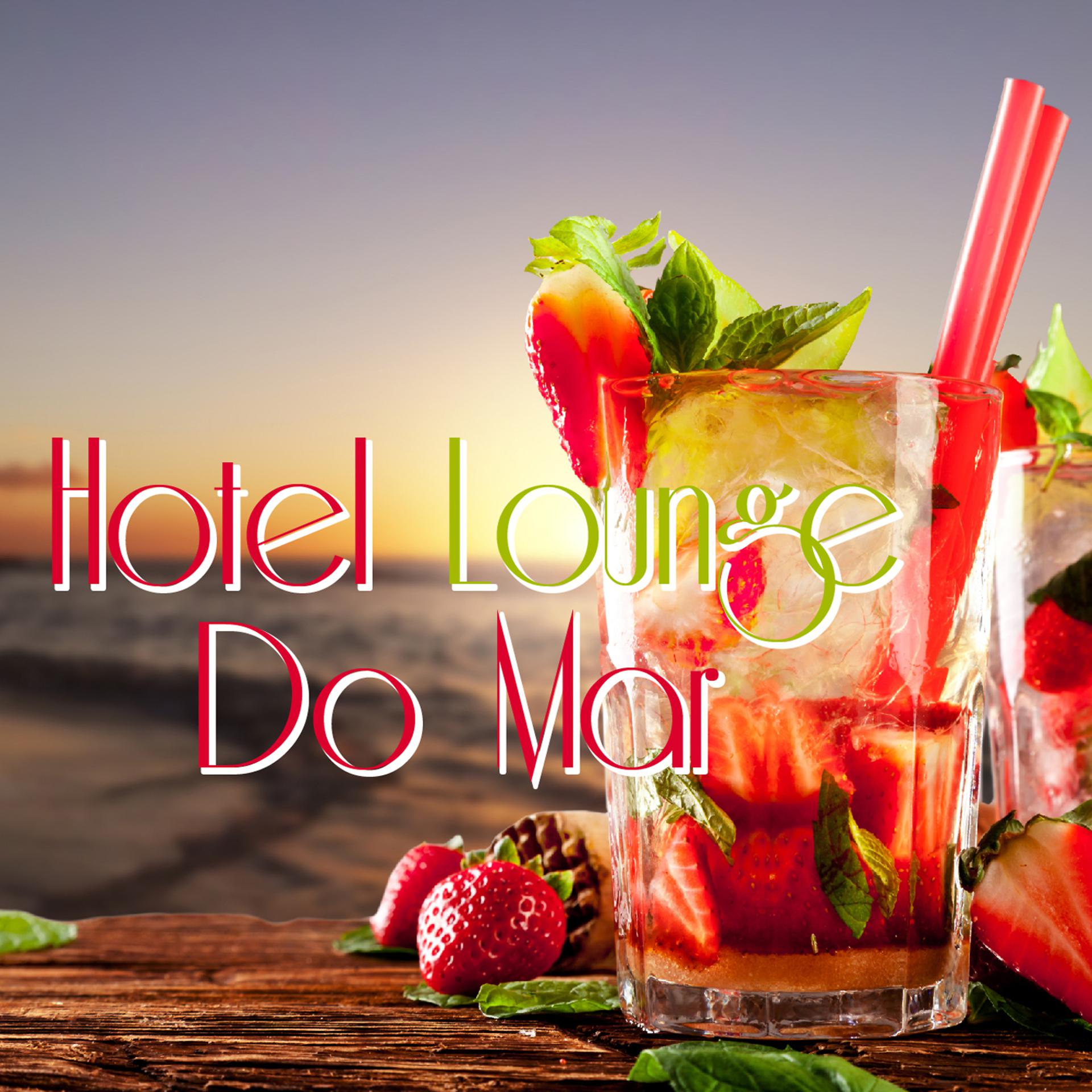 Постер альбома Hotel Lounge Do Mar