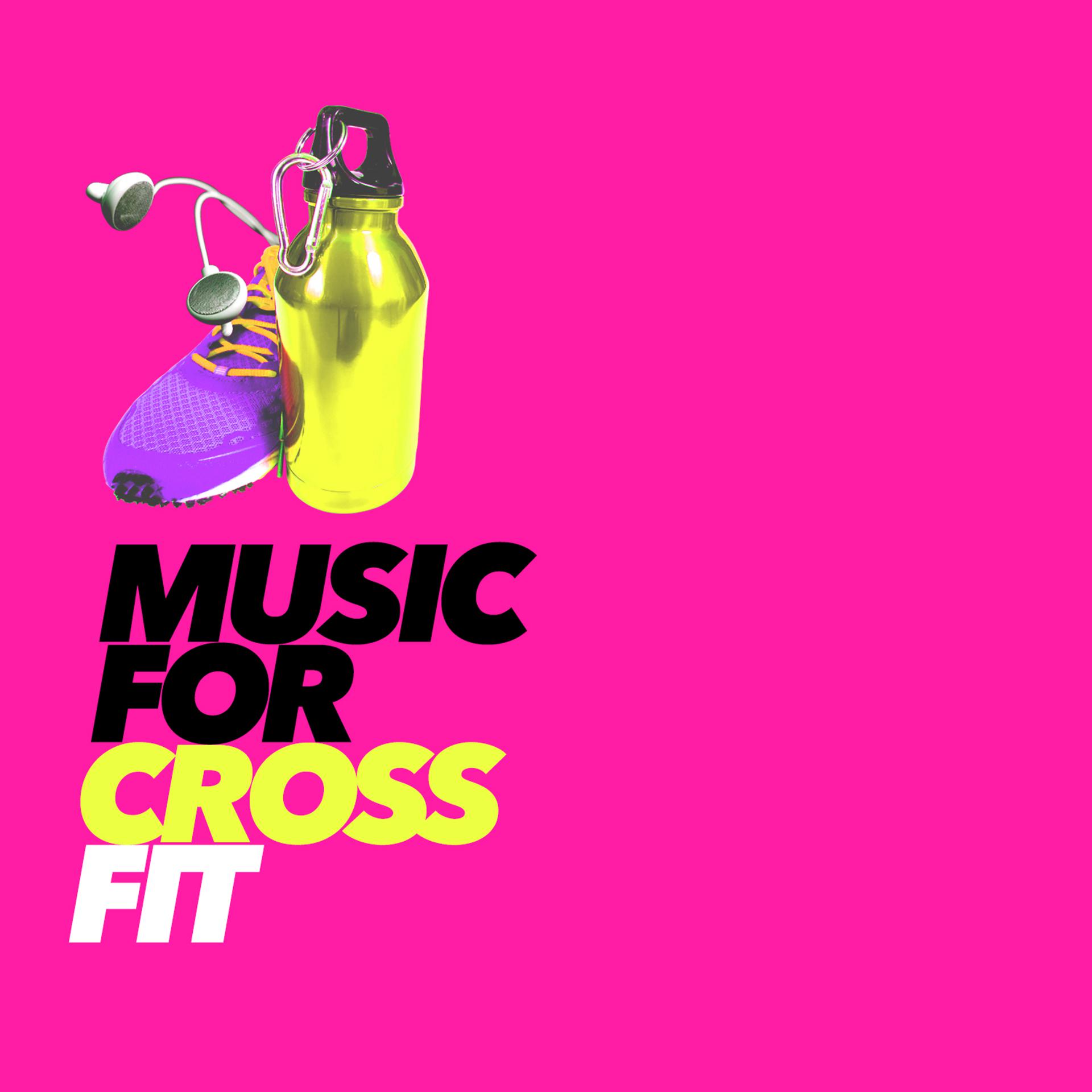 Постер альбома Music for Cross Fit