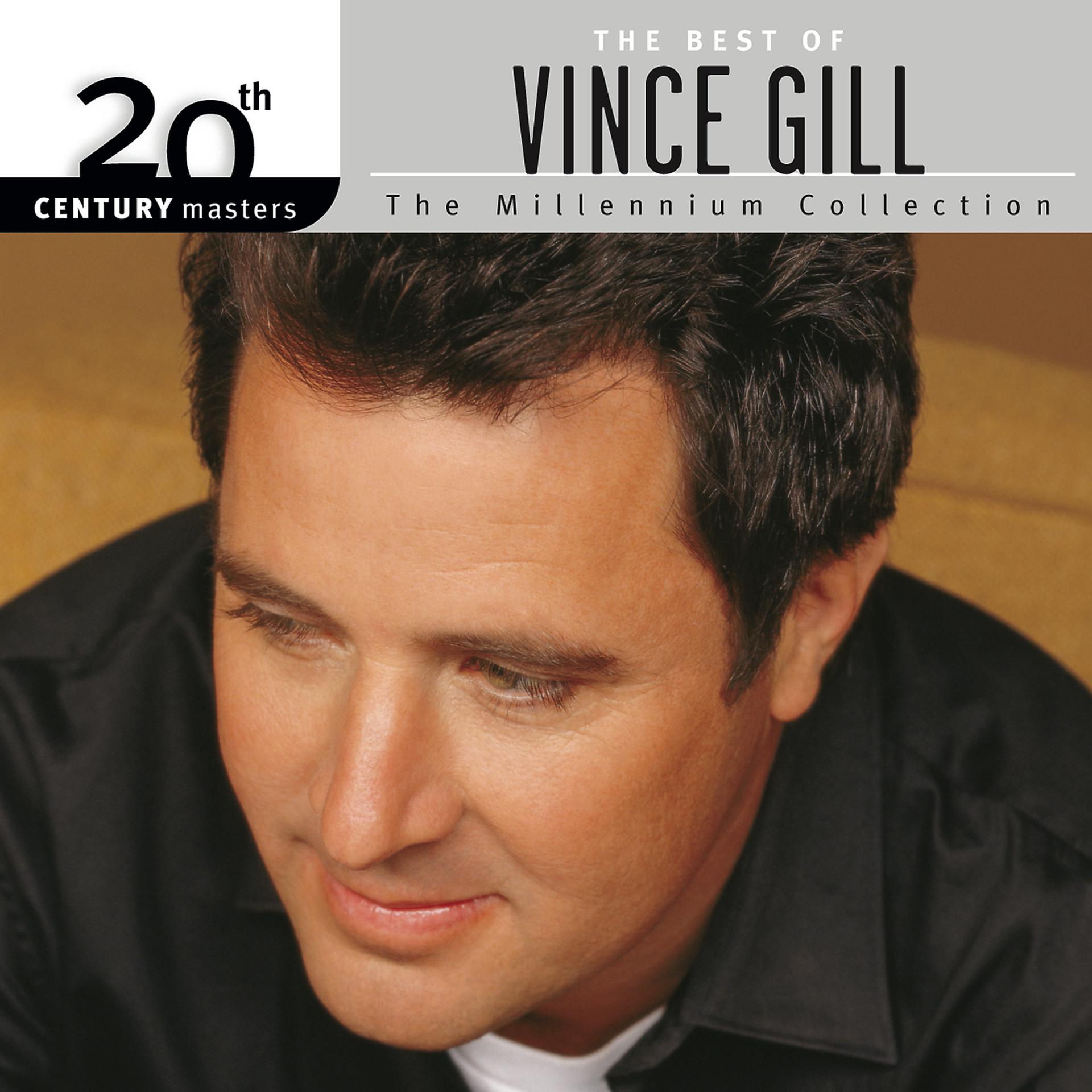 Постер альбома The Best Of Vince Gill 20th Century Masters The Millennium Collection