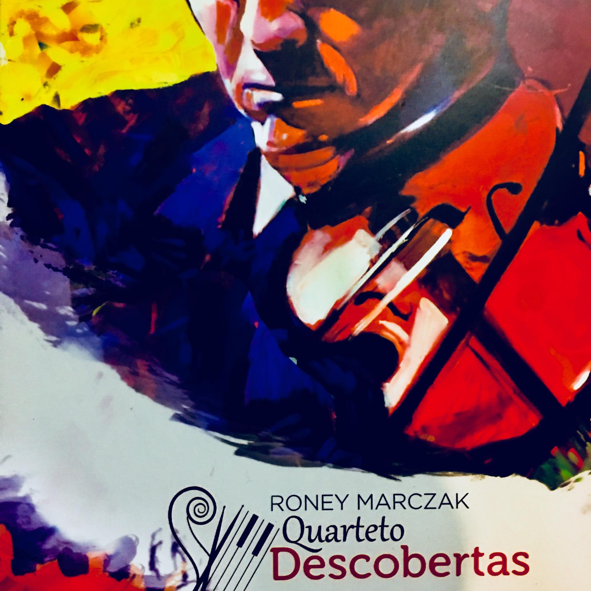 Постер альбома Roney Marczak e o Quarteto Descobertas