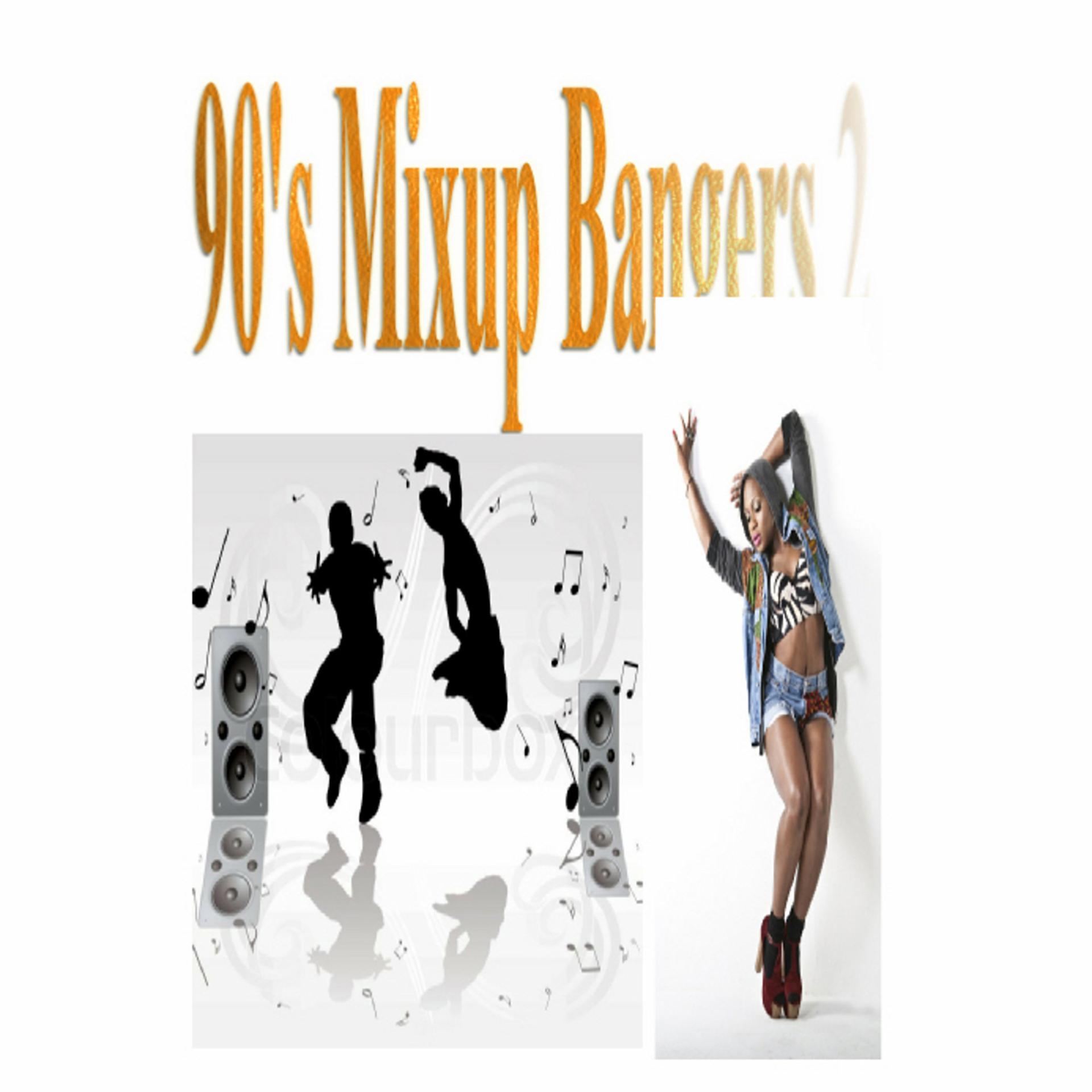Постер альбома 90's Mixup Bangers 2