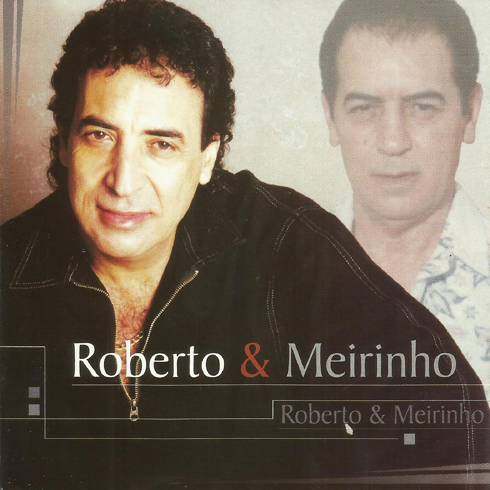 Постер альбома Roberto & Meirinho