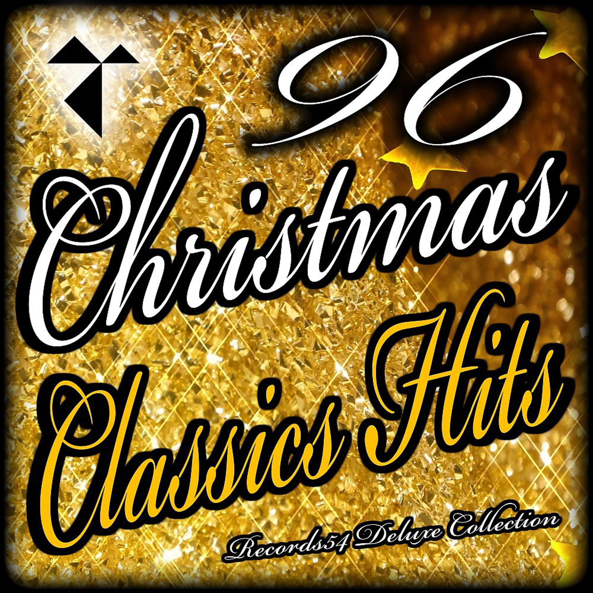 Постер альбома 96 Christmas Classics Hits: Records54 Deluxe Collection