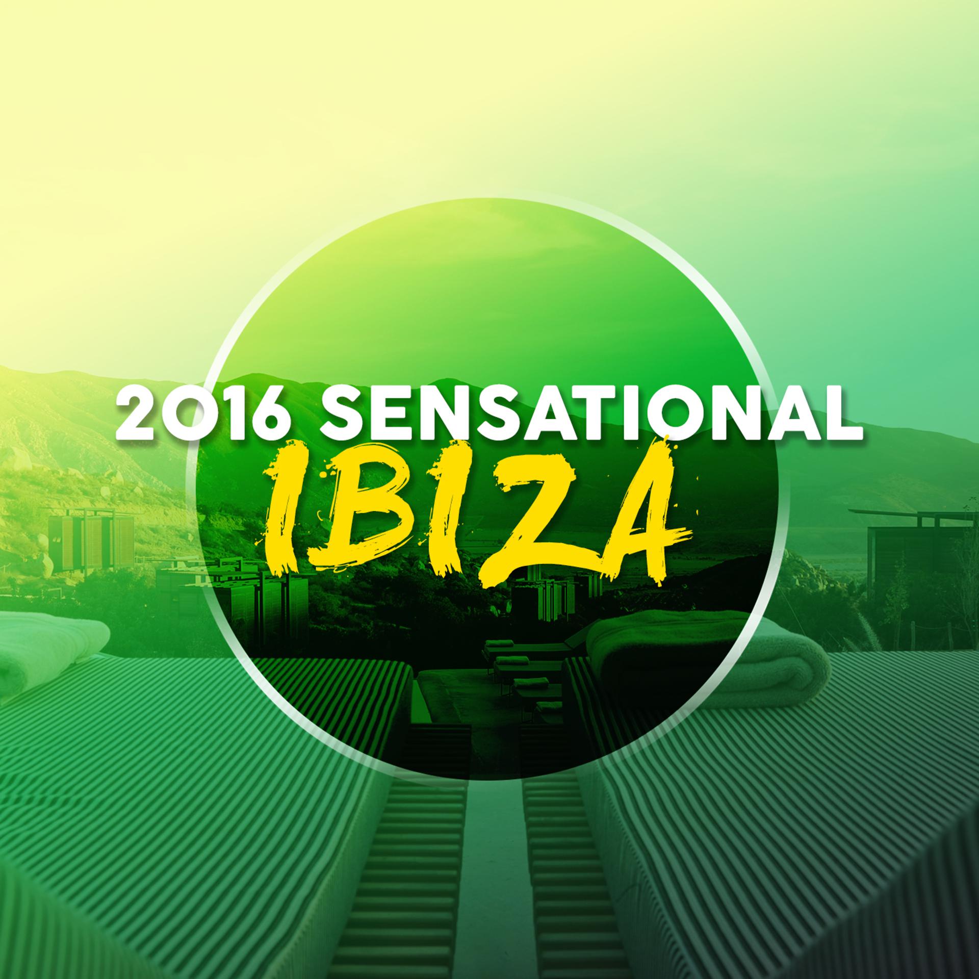 Постер альбома 2016 Sensational Ibiza