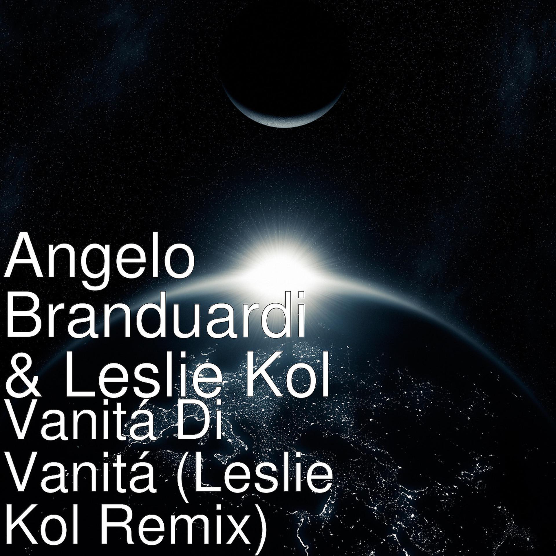 Постер альбома Vanitá Di Vanitá (Leslie Kol Remix)
