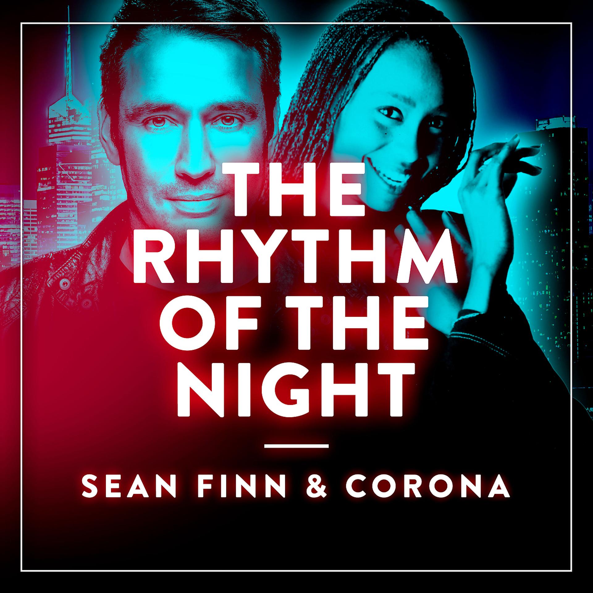 Постер к треку Sean Finn, Corona - The Rhythm of the Night