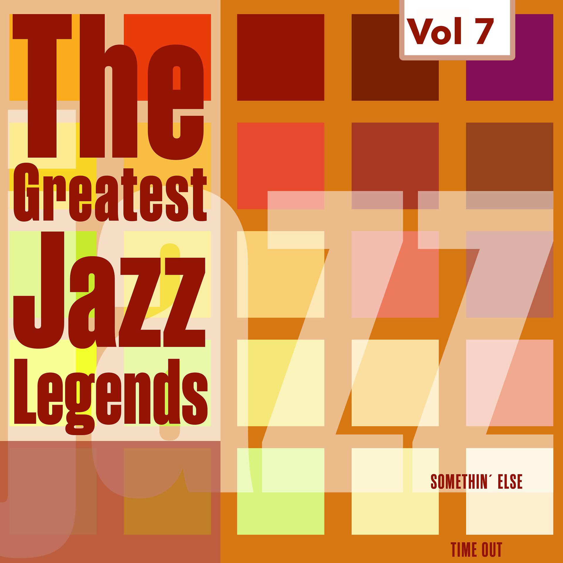 Постер альбома The Greatest Jazz Legends - Cannonball Adderley, Dave Brubeck Quartet, Vol. 7