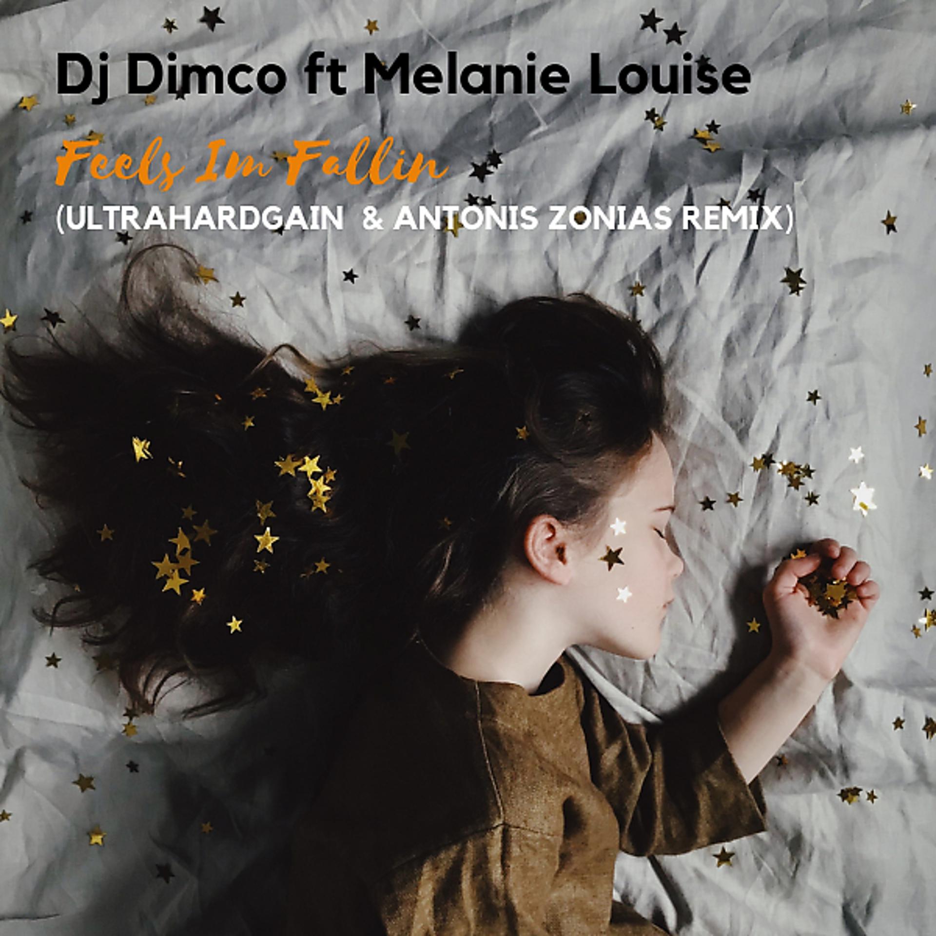 Постер альбома Feels Im Fallin (feat. Melanie Louise) [UltraHardGain & Antonis Zonias Remix]