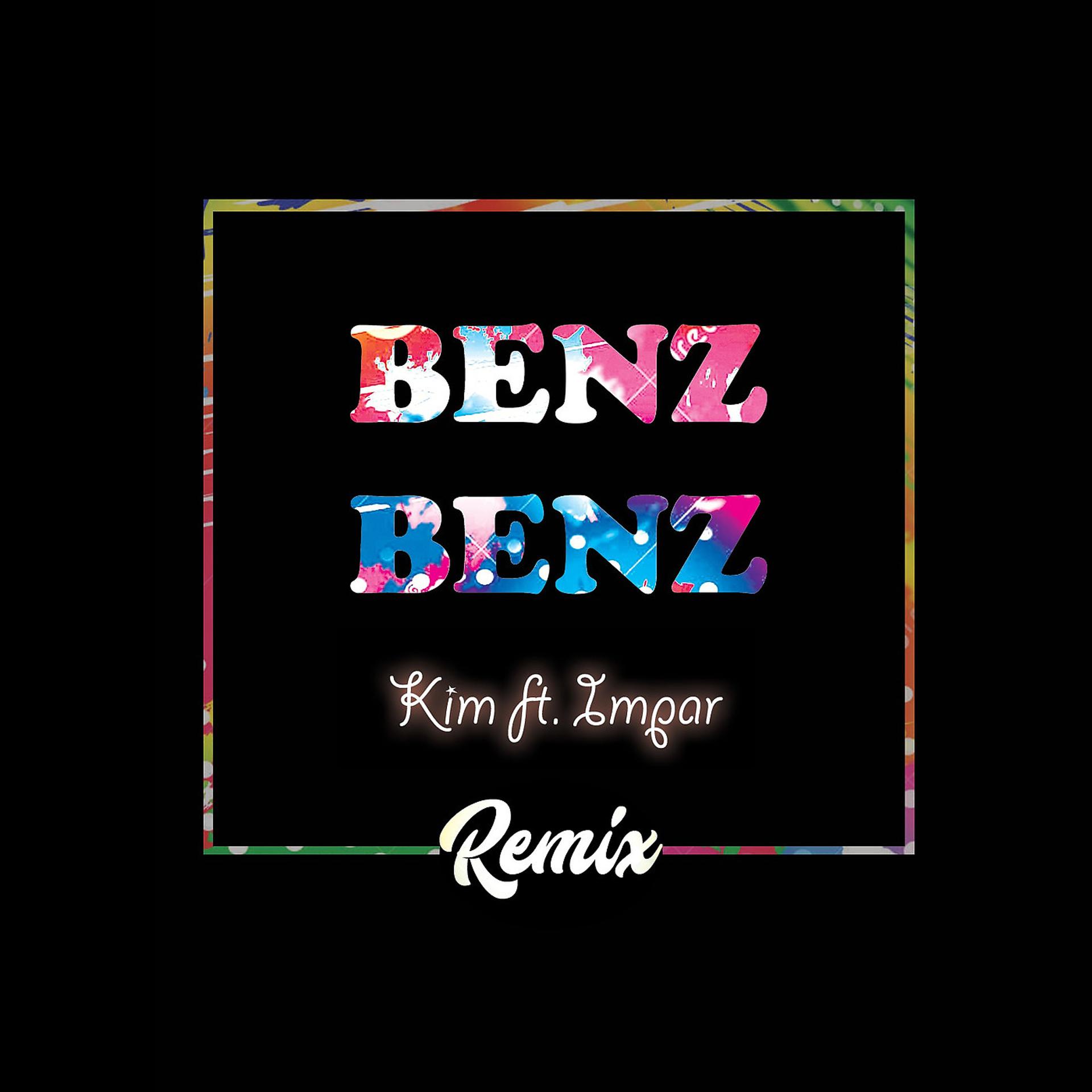 Постер альбома Benz Benz (Remix)