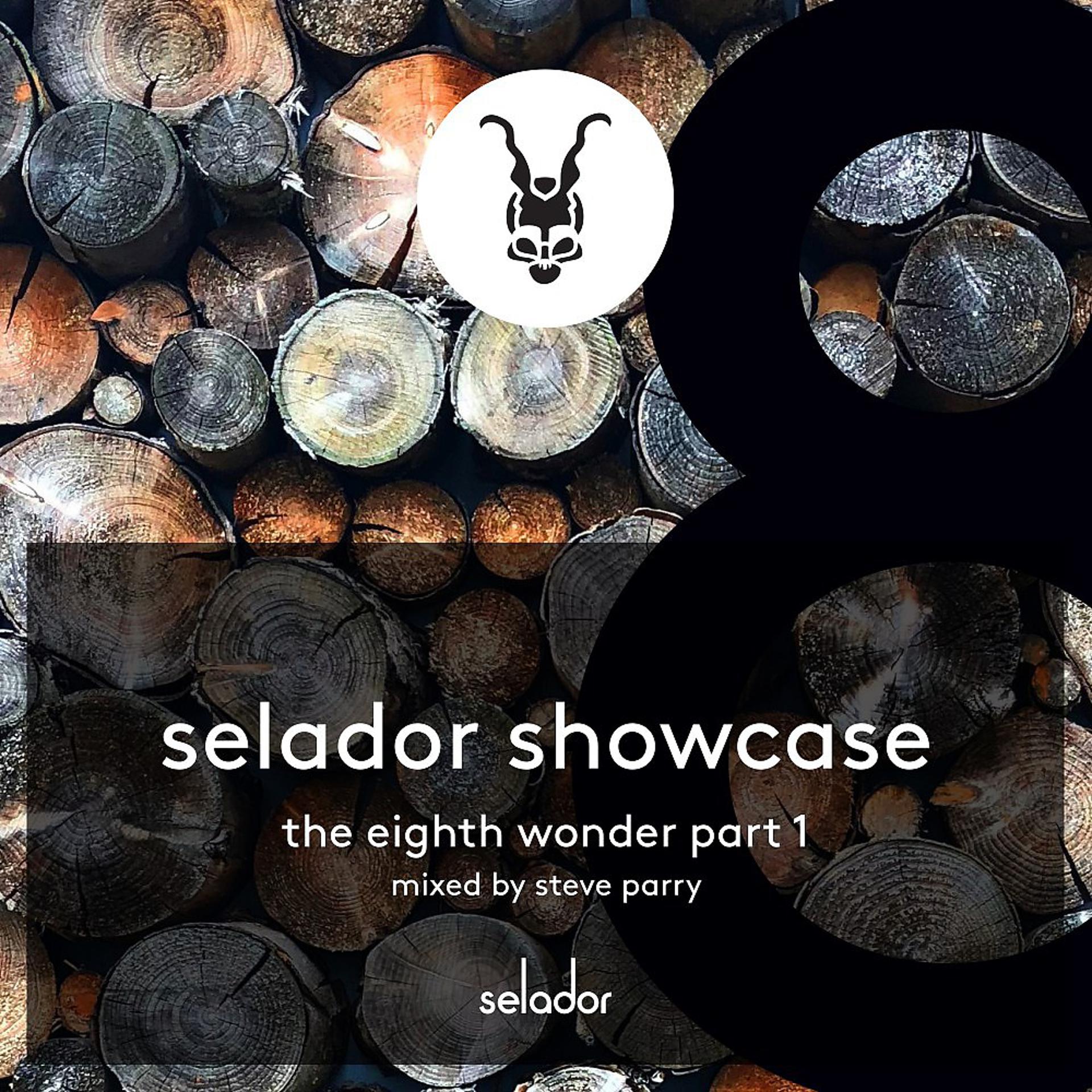 Постер альбома Selador Showcase (The Eighth Wonder) Pt.1