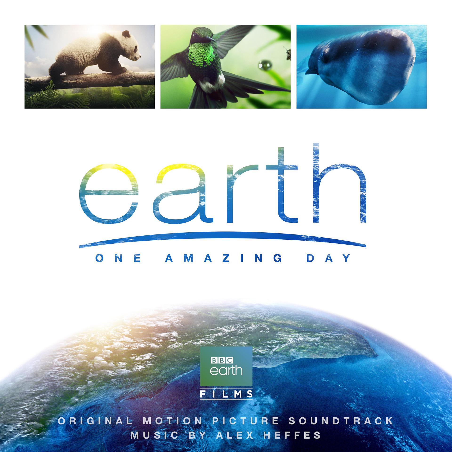 Постер альбома Earth: One Amazing Day (Original Motion Picture Soundtrack)